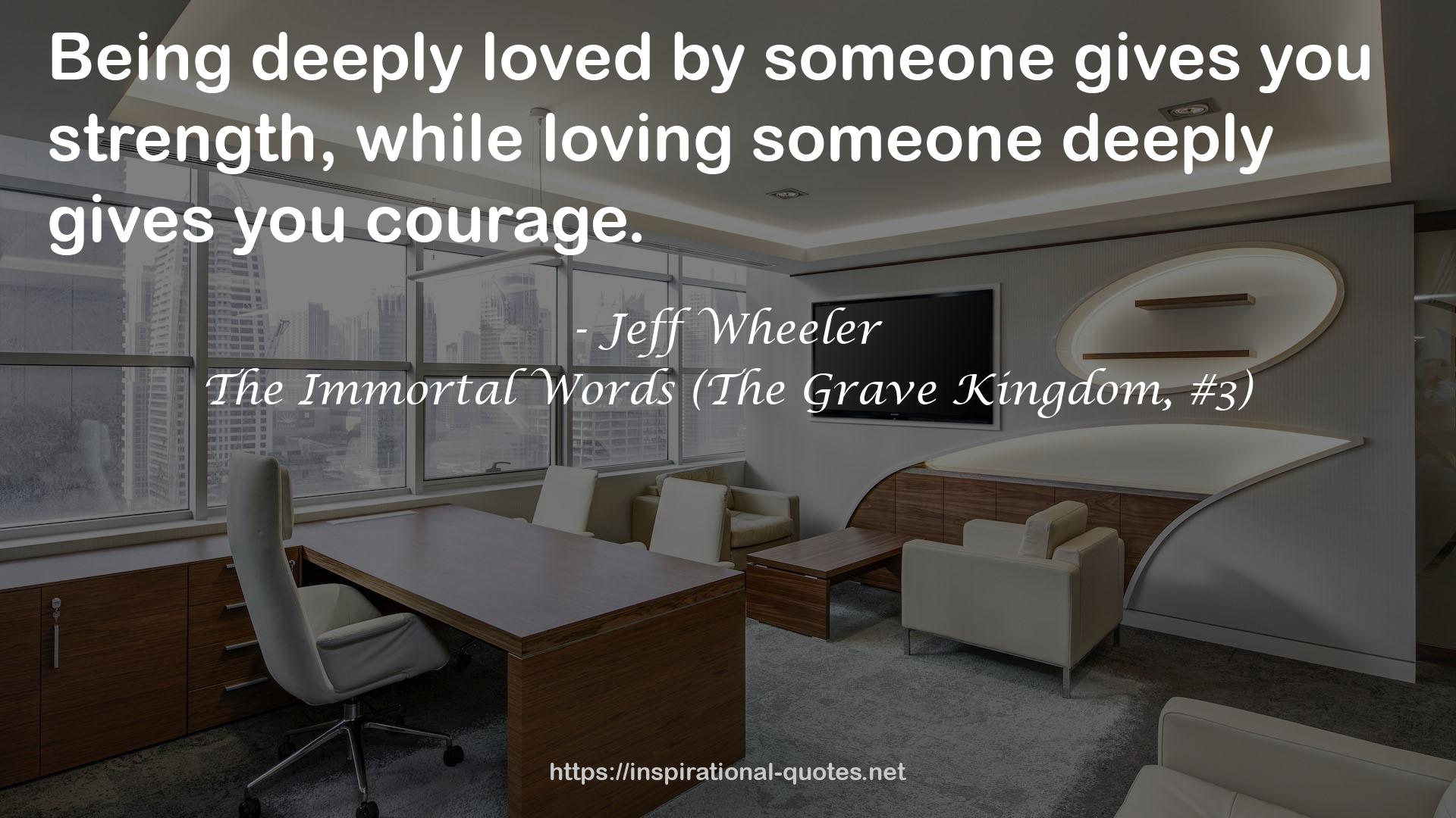 The Immortal Words (The Grave Kingdom, #3) QUOTES