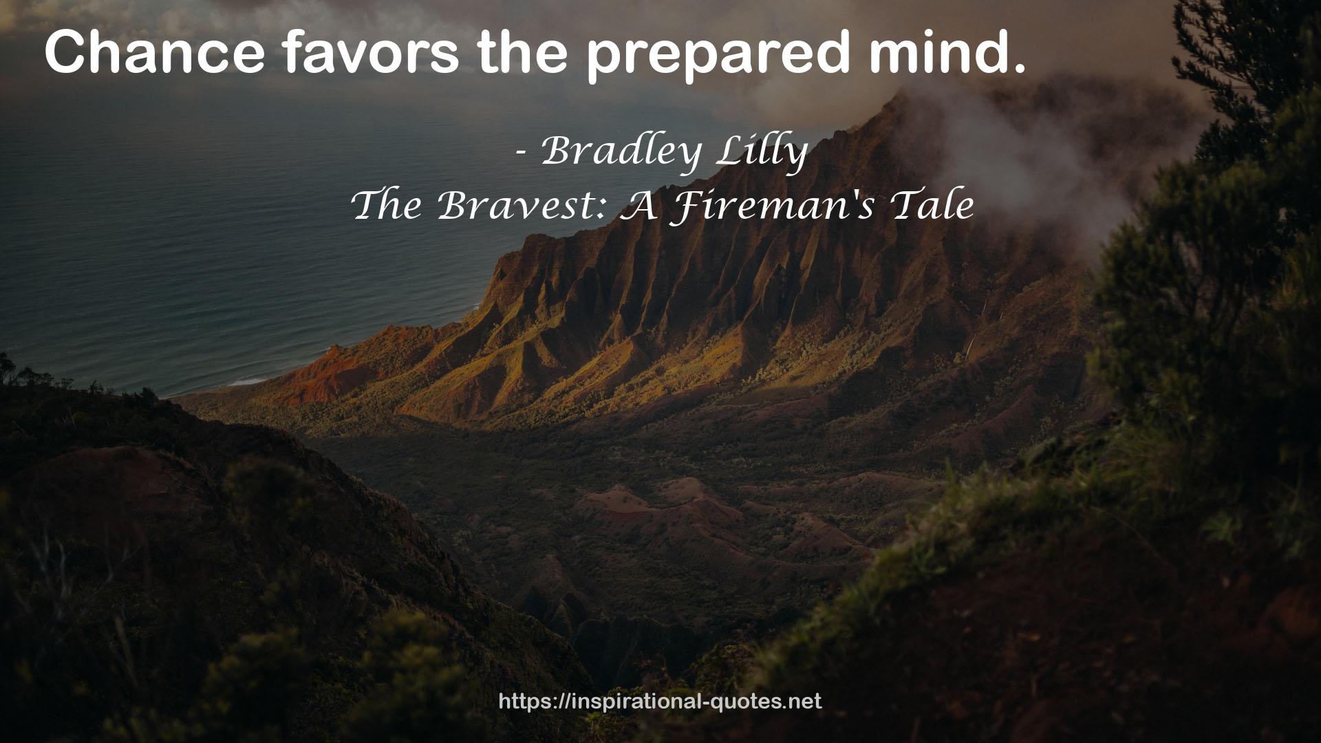 The Bravest: A Fireman's Tale QUOTES