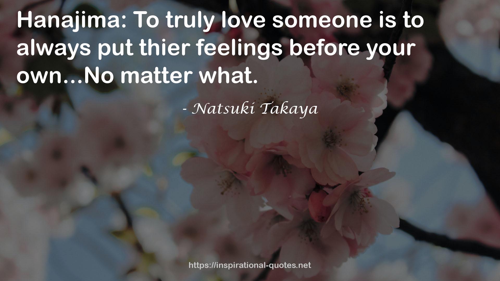 Natsuki Takaya QUOTES