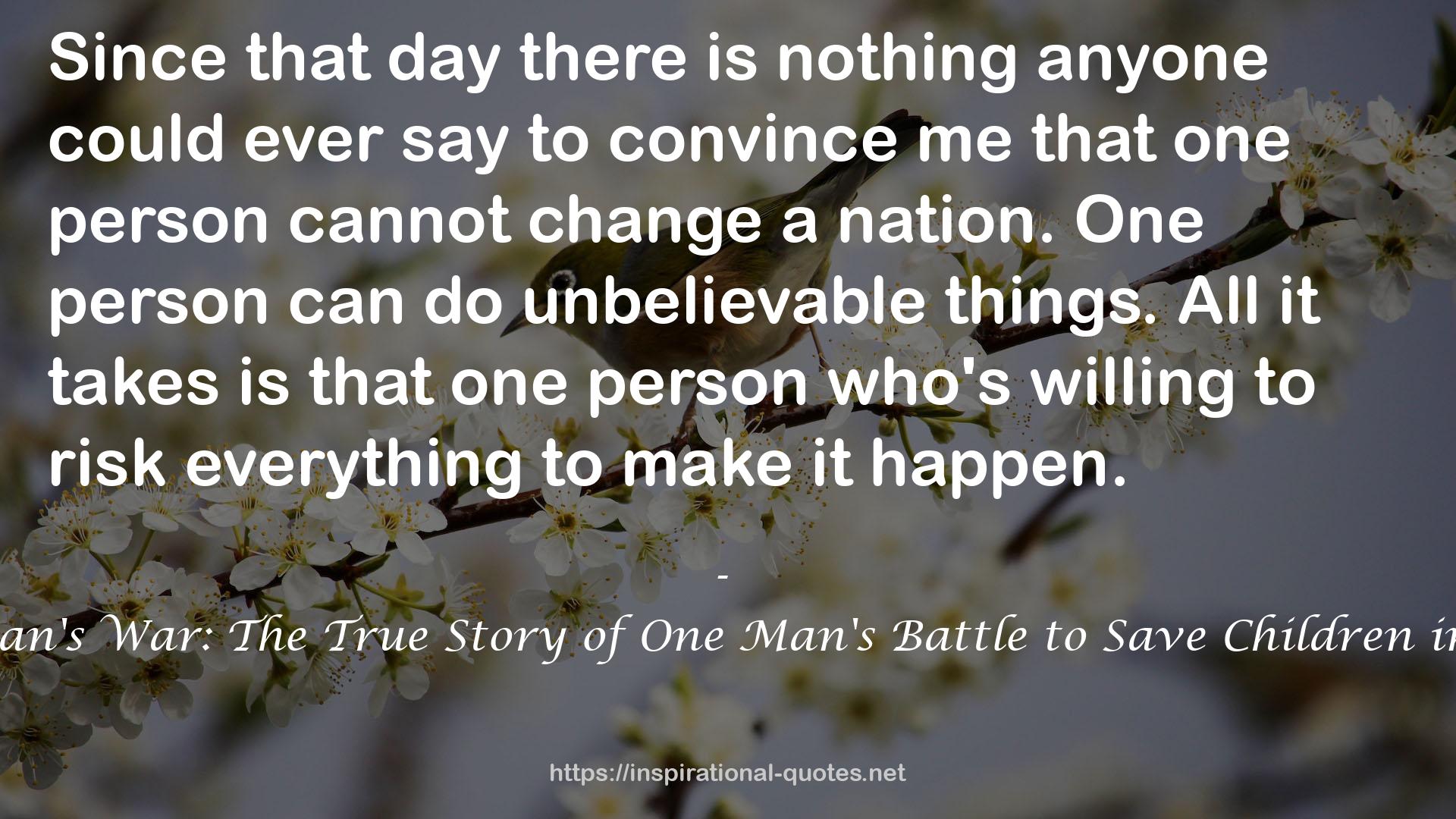 Another Man's War: The True Story of One Man's Battle to Save Children in the Sudan QUOTES