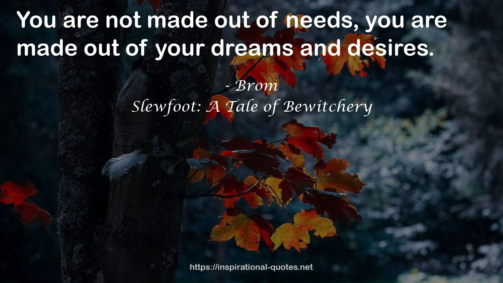 Slewfoot: A Tale of Bewitchery QUOTES