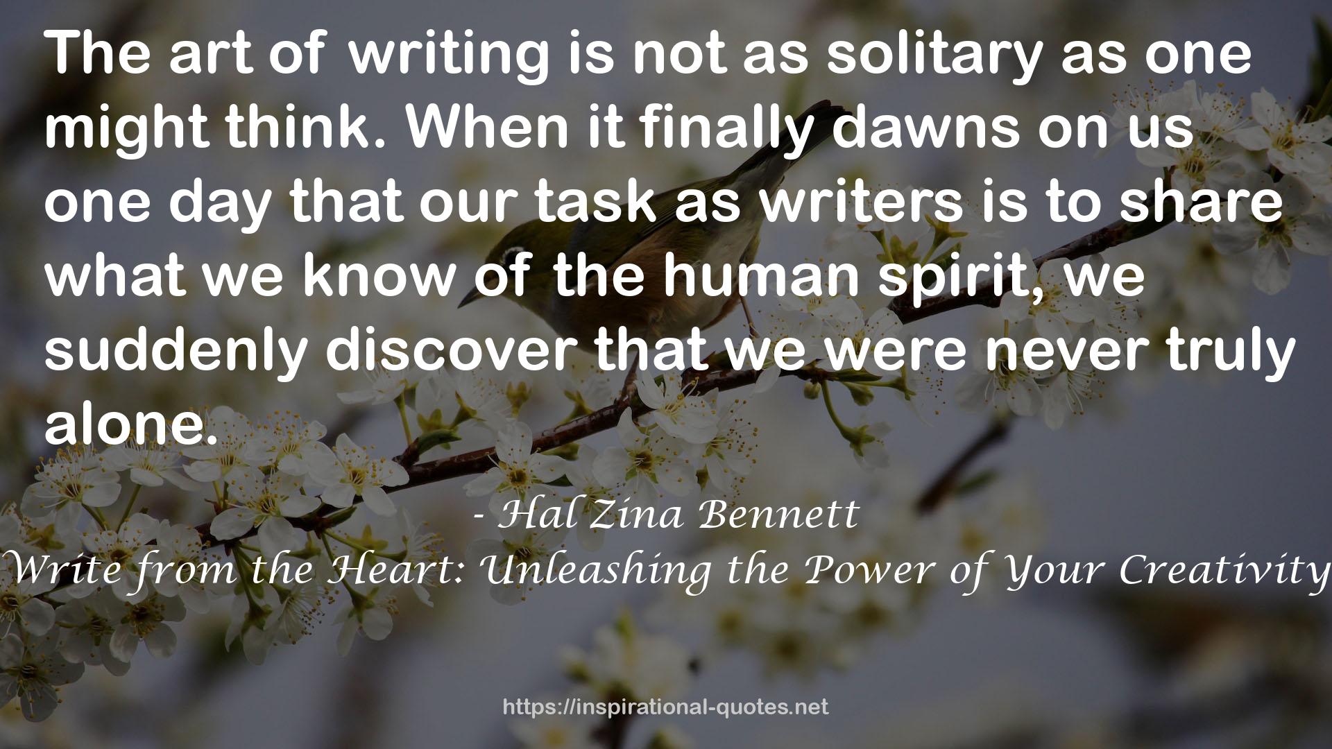 Write from the Heart: Unleashing the Power of Your Creativity QUOTES