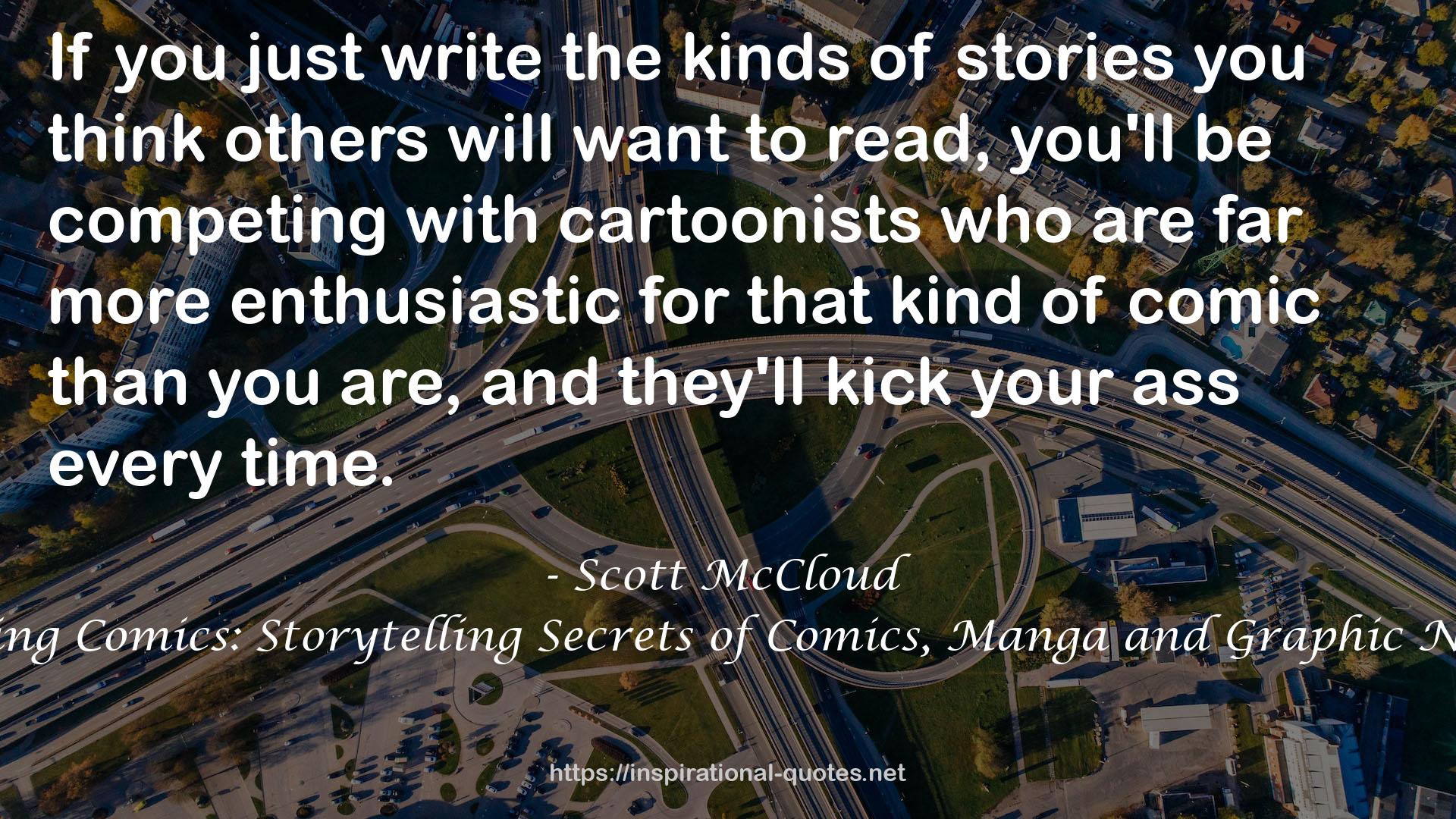 Making Comics: Storytelling Secrets of Comics, Manga and Graphic Novels QUOTES