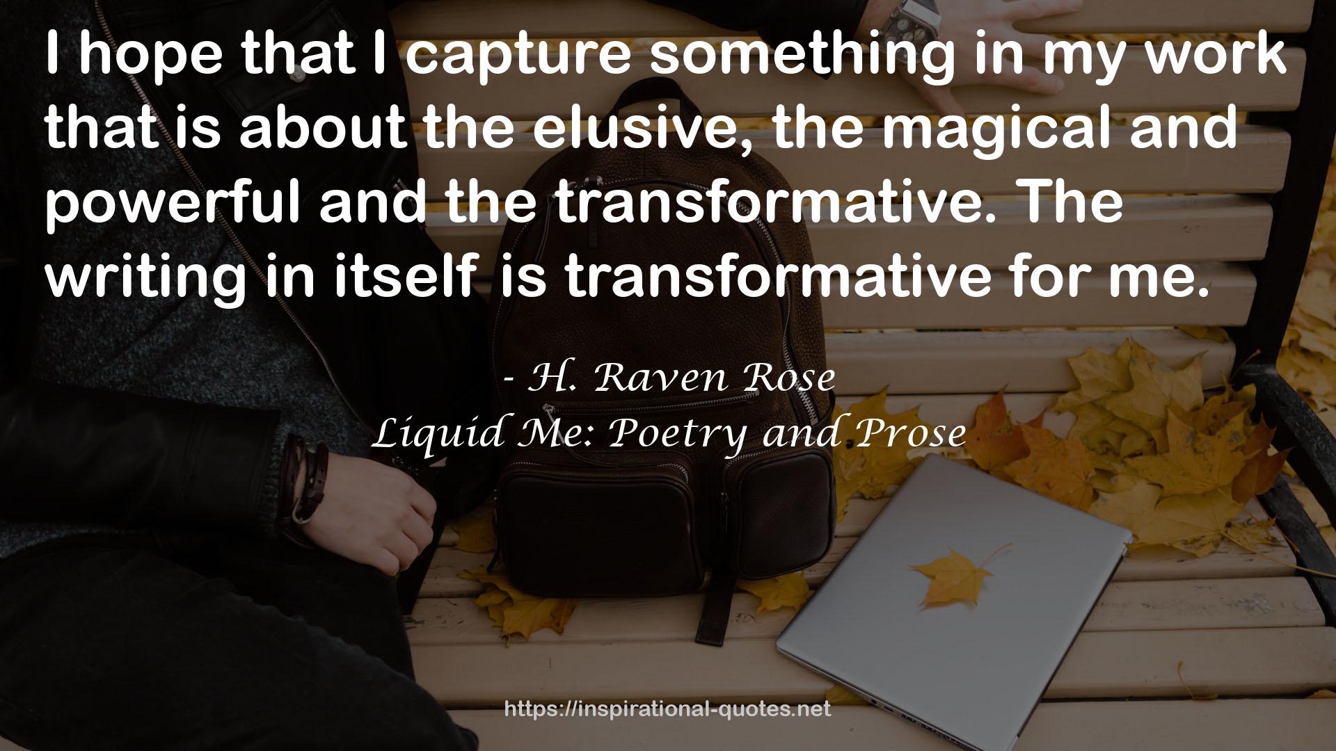 Liquid Me: Poetry and Prose QUOTES