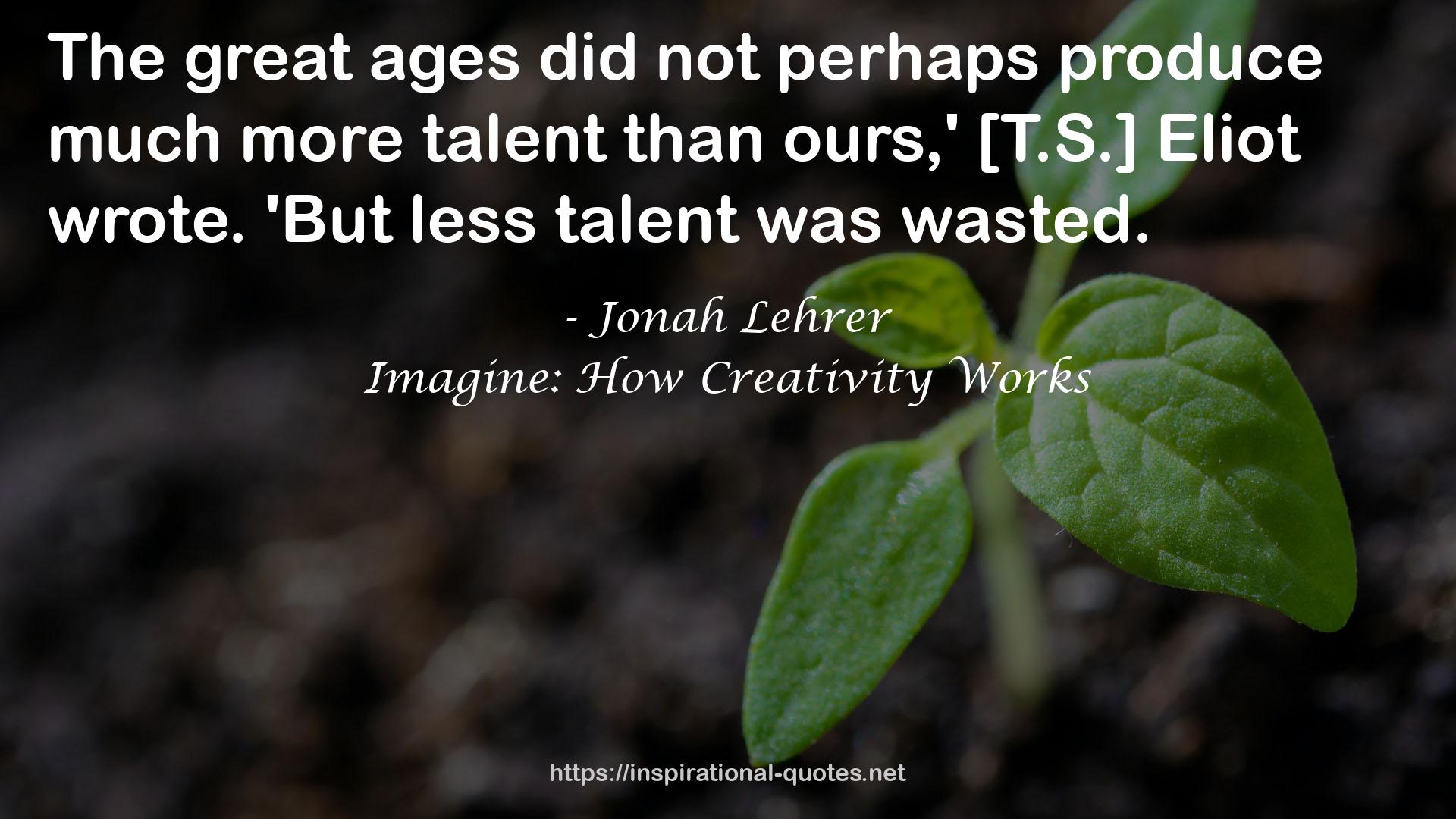 less talent  QUOTES