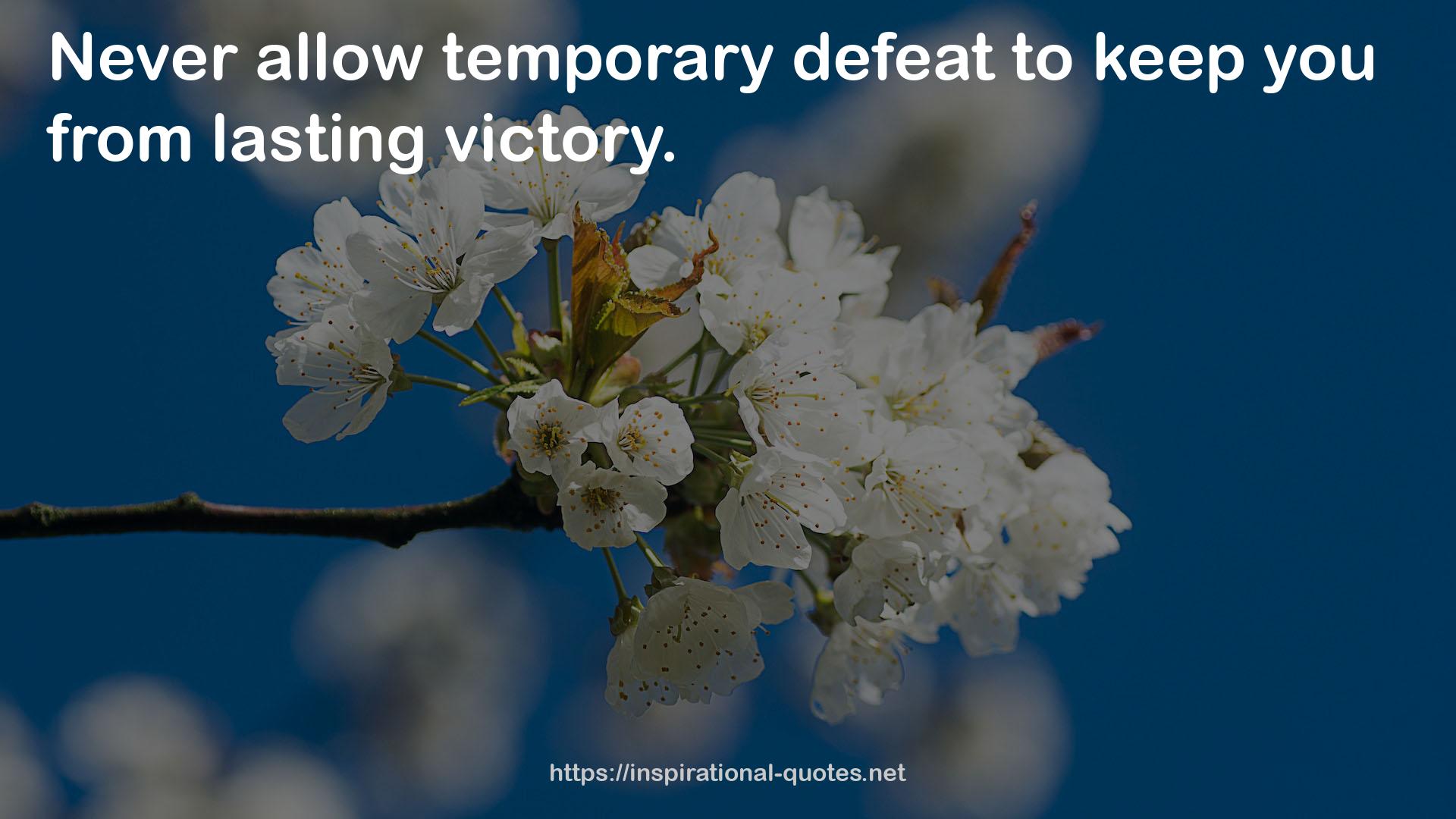 temporary defeat  QUOTES