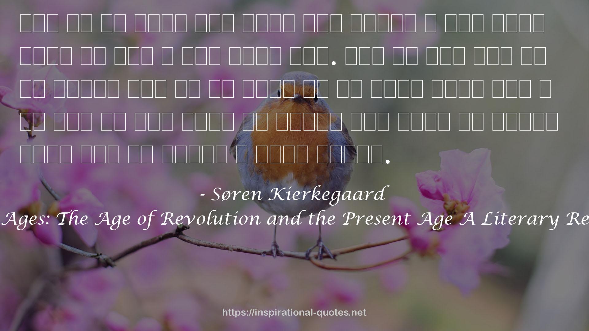 Two Ages: The Age of Revolution and the Present Age A Literary Review QUOTES
