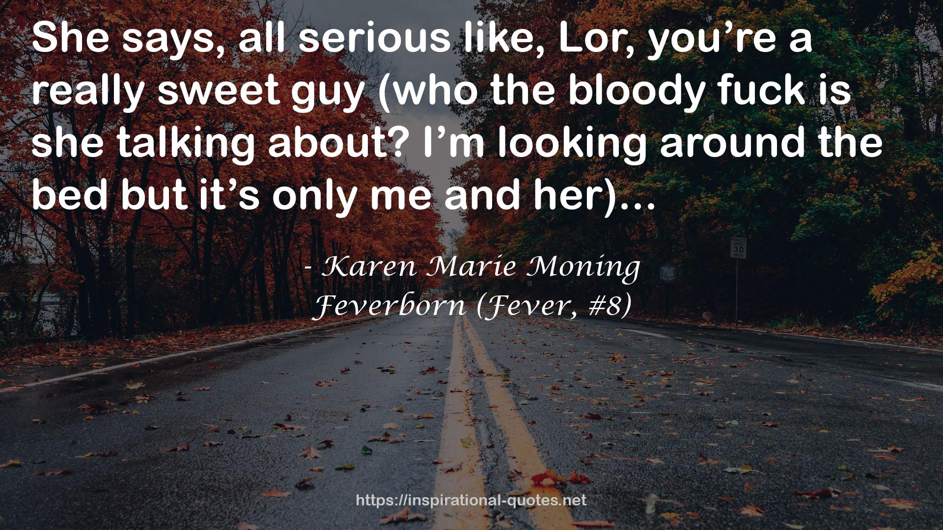 Feverborn (Fever, #8) QUOTES