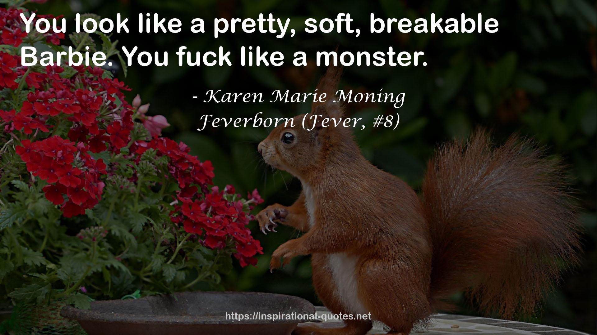 Feverborn (Fever, #8) QUOTES