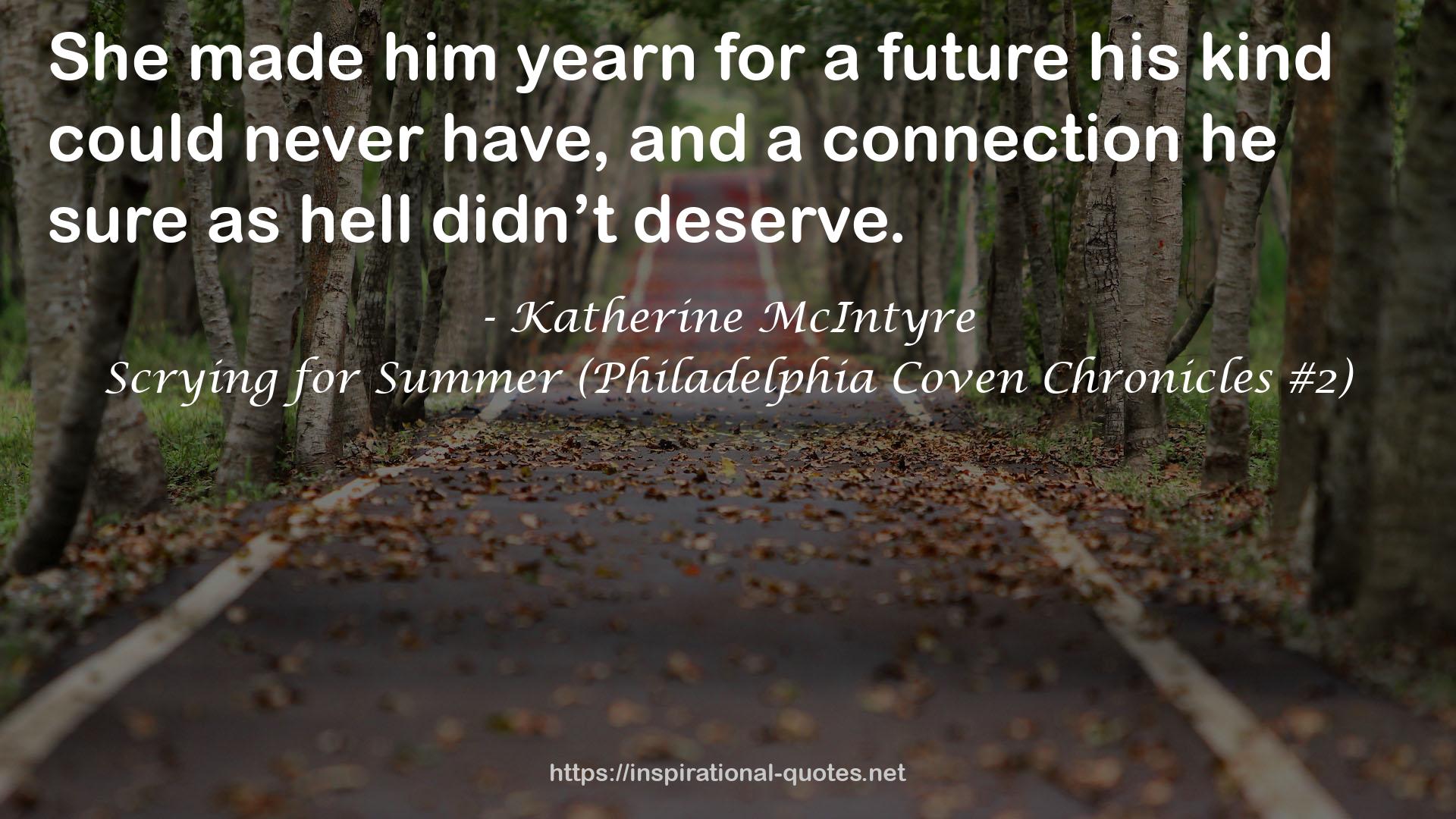 Scrying for Summer (Philadelphia Coven Chronicles #2) QUOTES