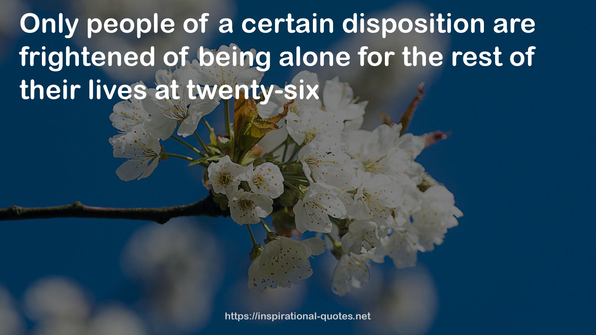 a certain disposition  QUOTES