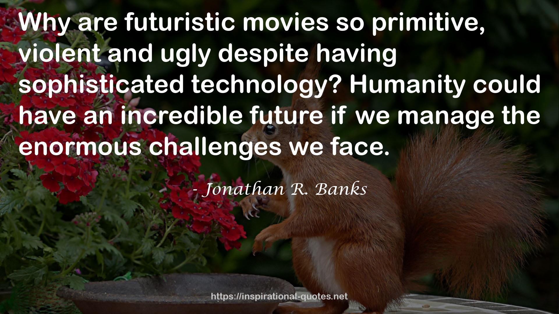 futuristic movies  QUOTES