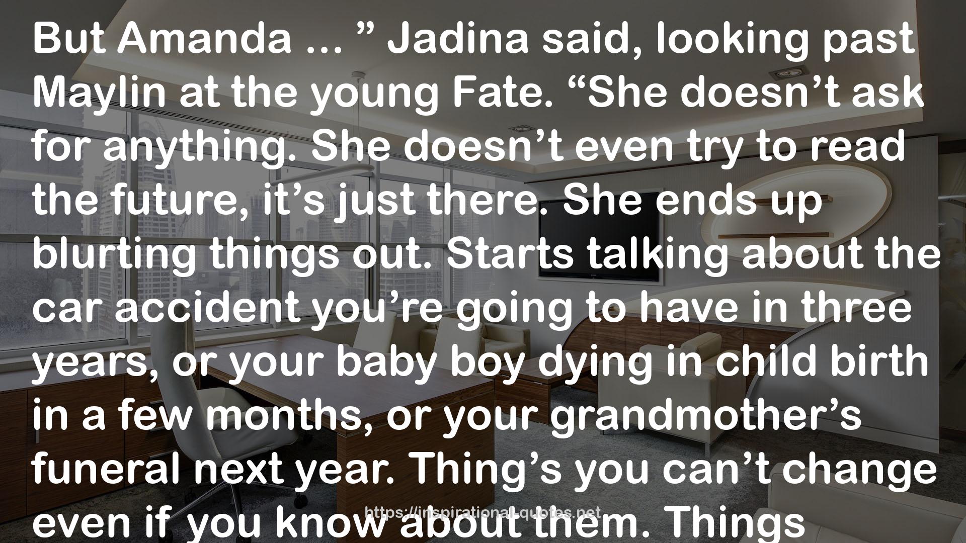 Jadina  QUOTES