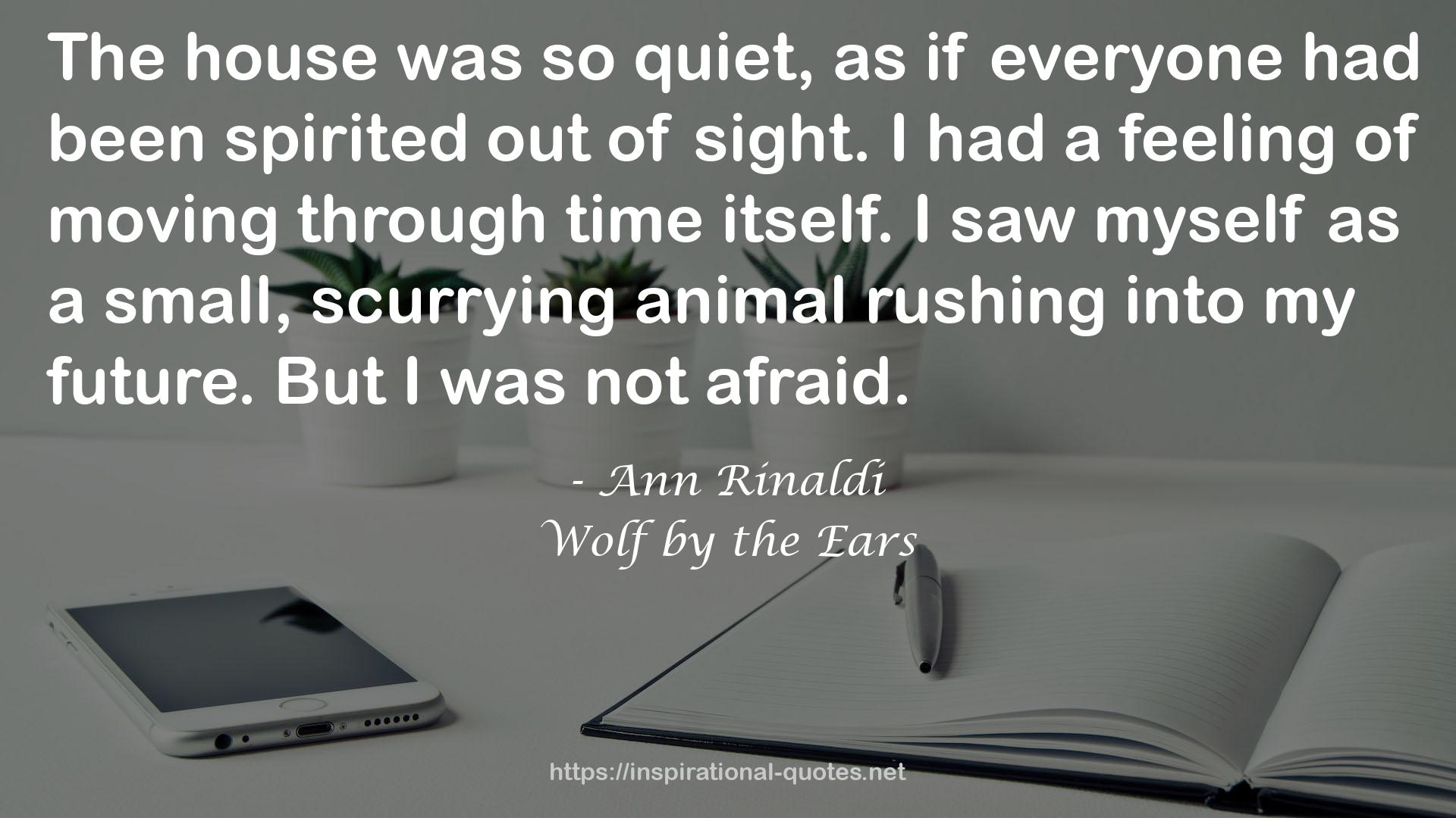 Wolf by the Ears QUOTES