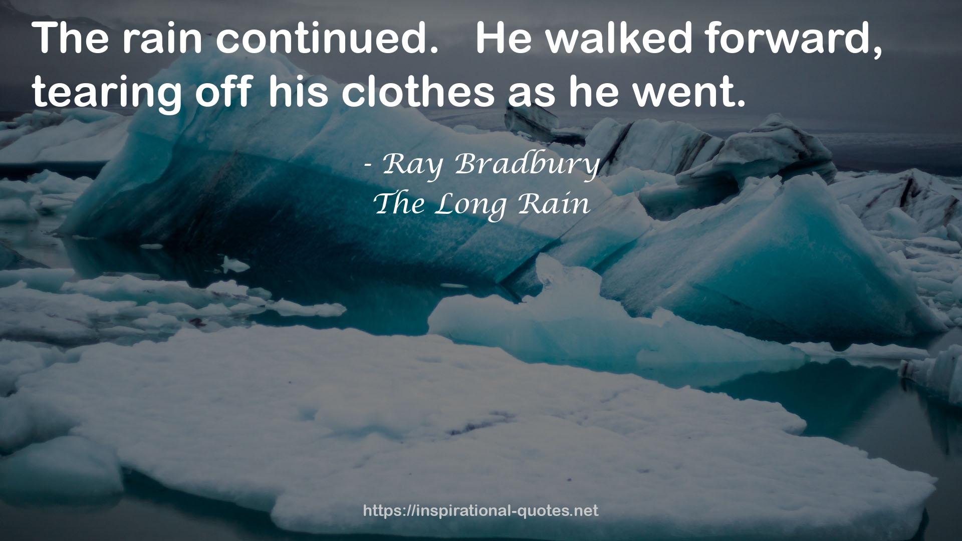 The Long Rain QUOTES