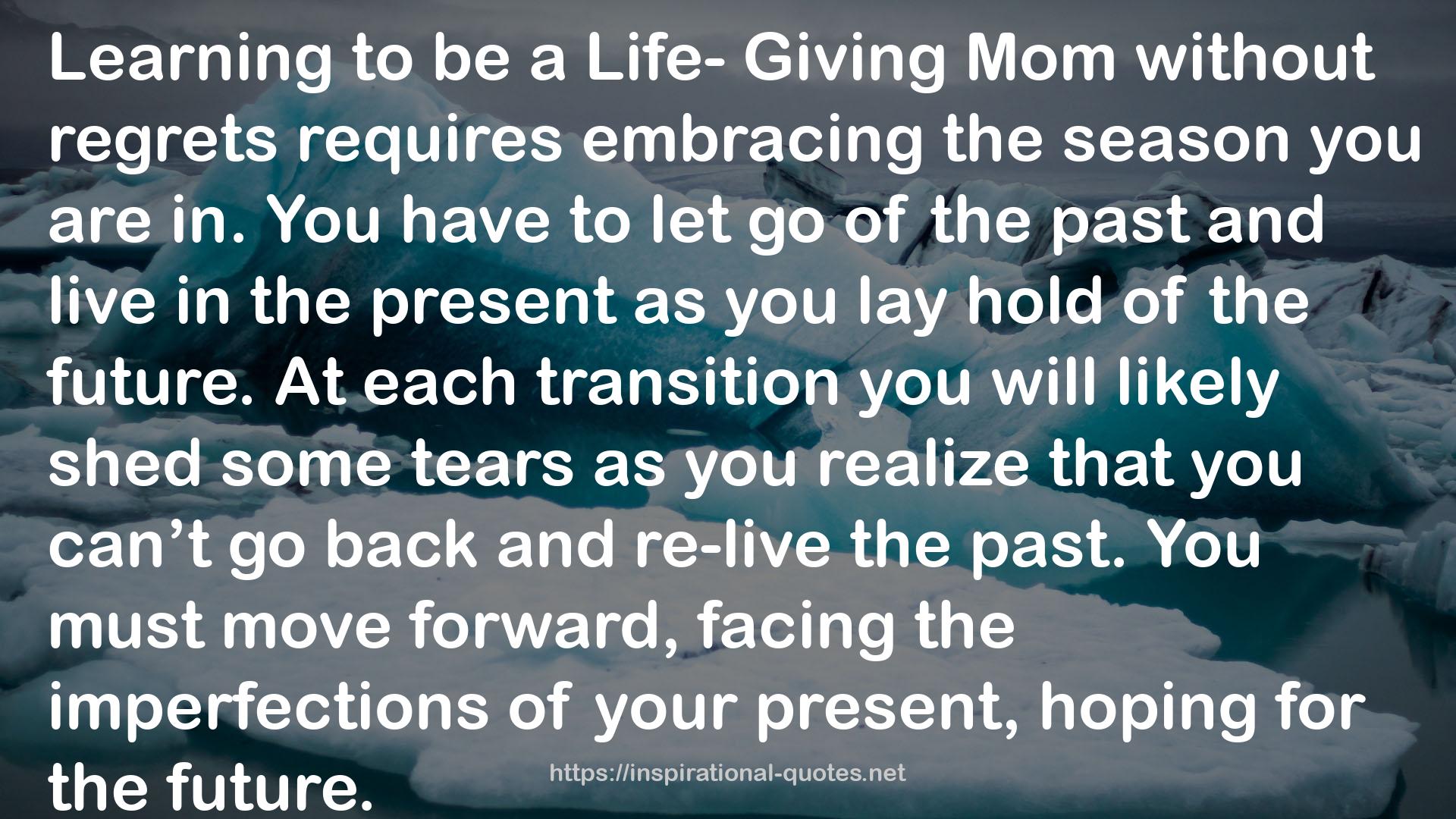 a Life- Giving Mom  QUOTES