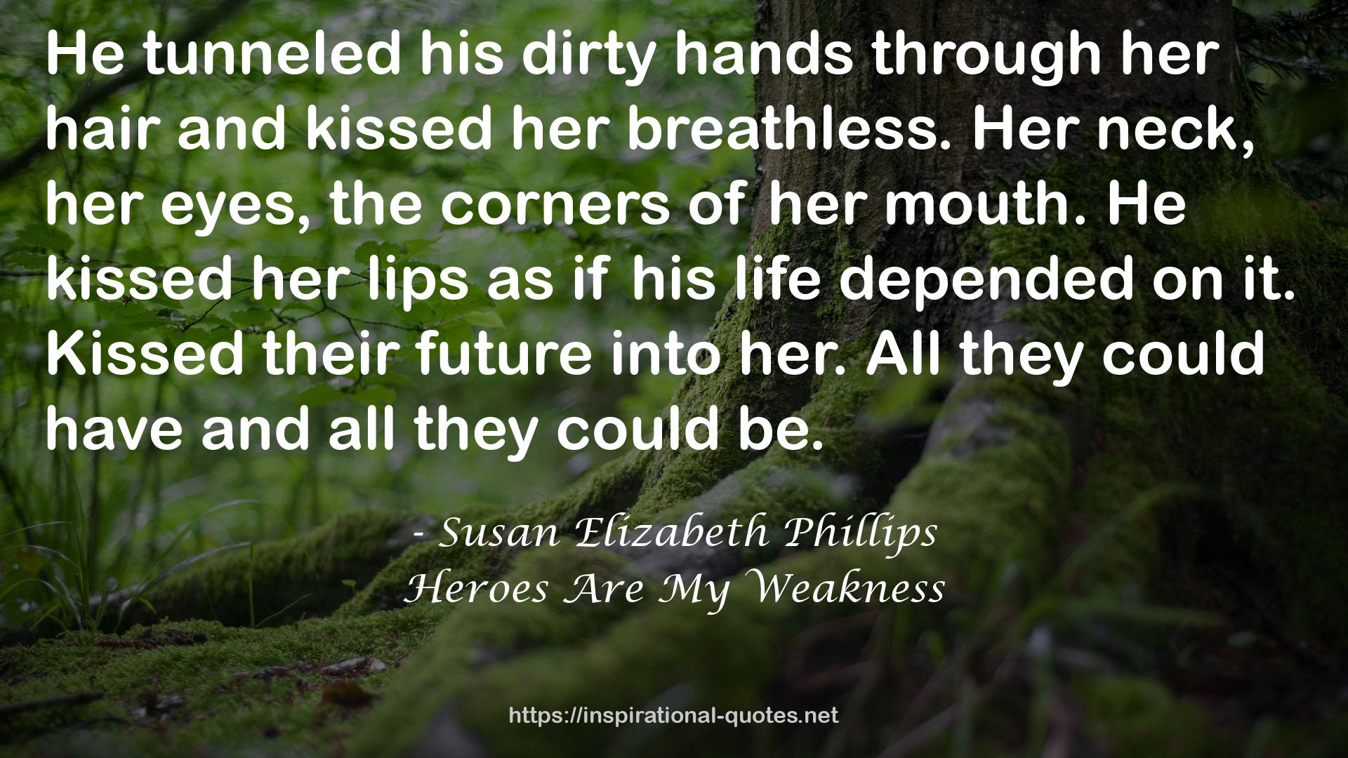 Heroes Are My Weakness QUOTES