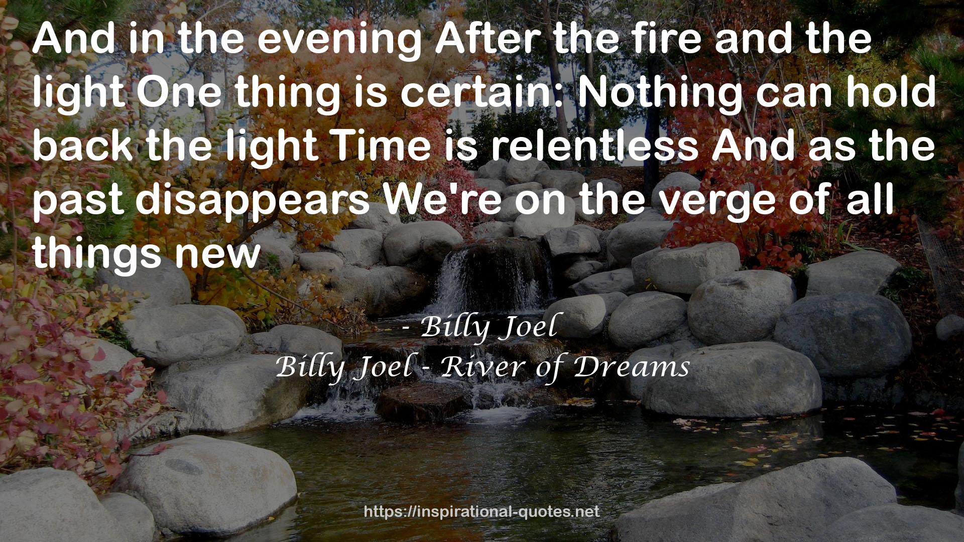 Billy Joel - River of Dreams QUOTES