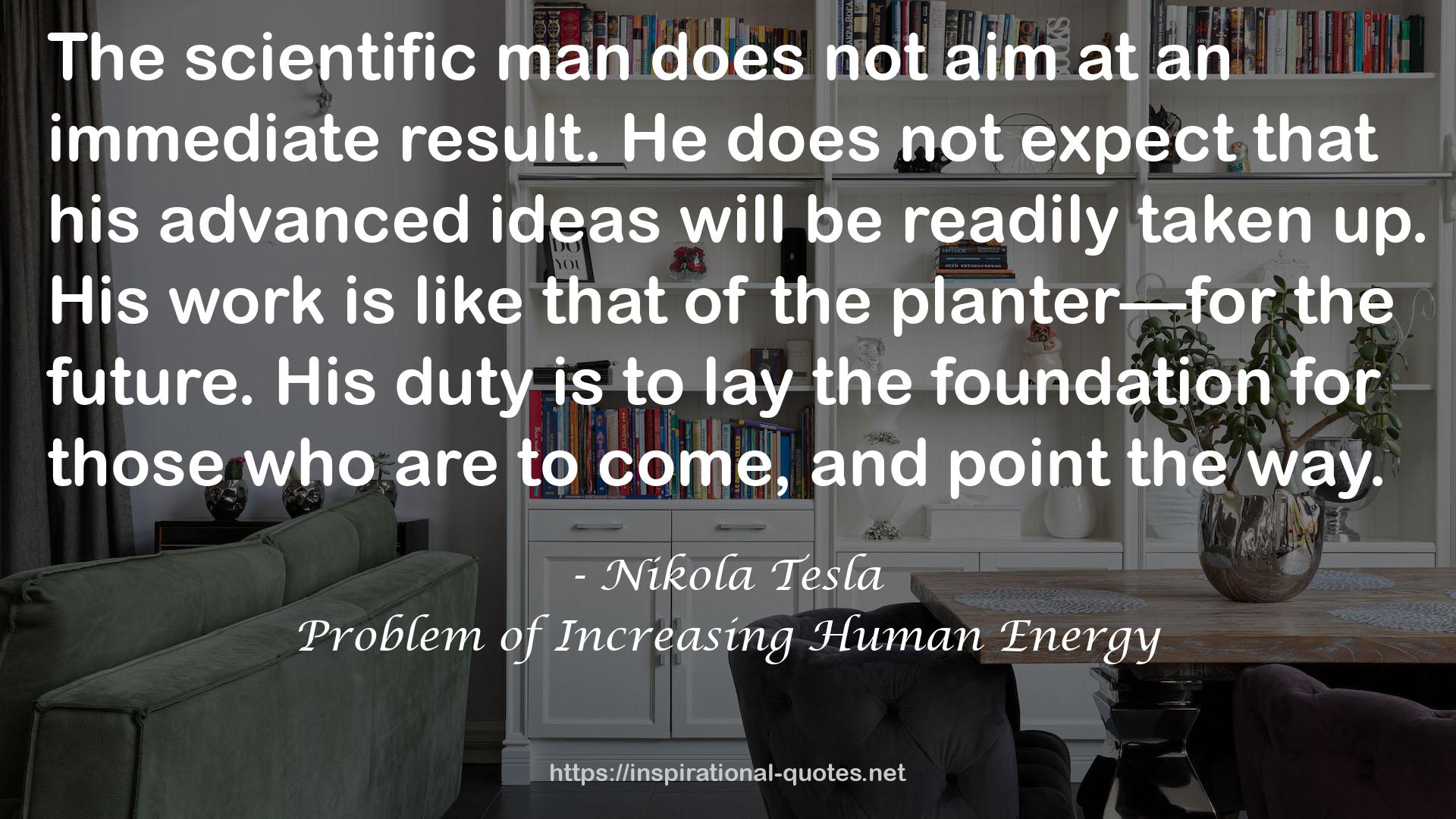 Problem of Increasing Human Energy QUOTES