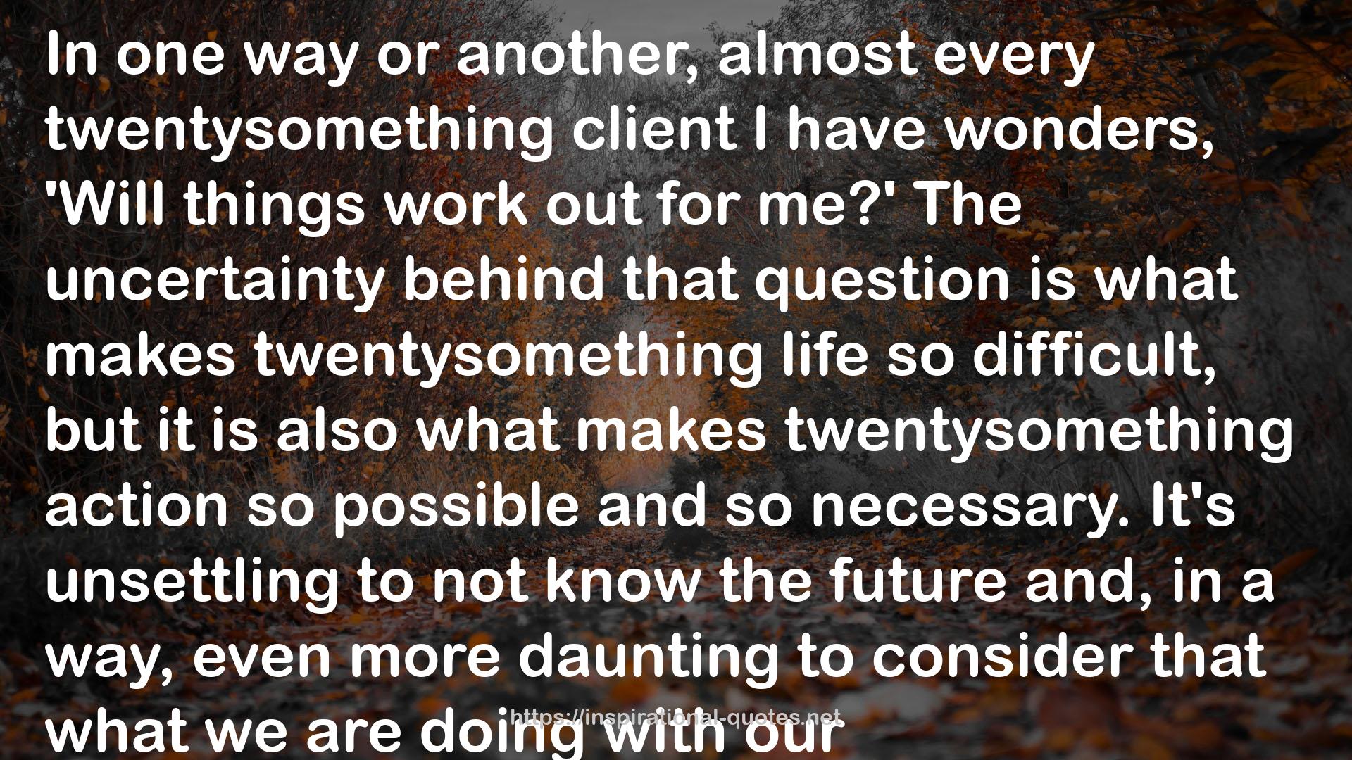almost every twentysomething client  QUOTES