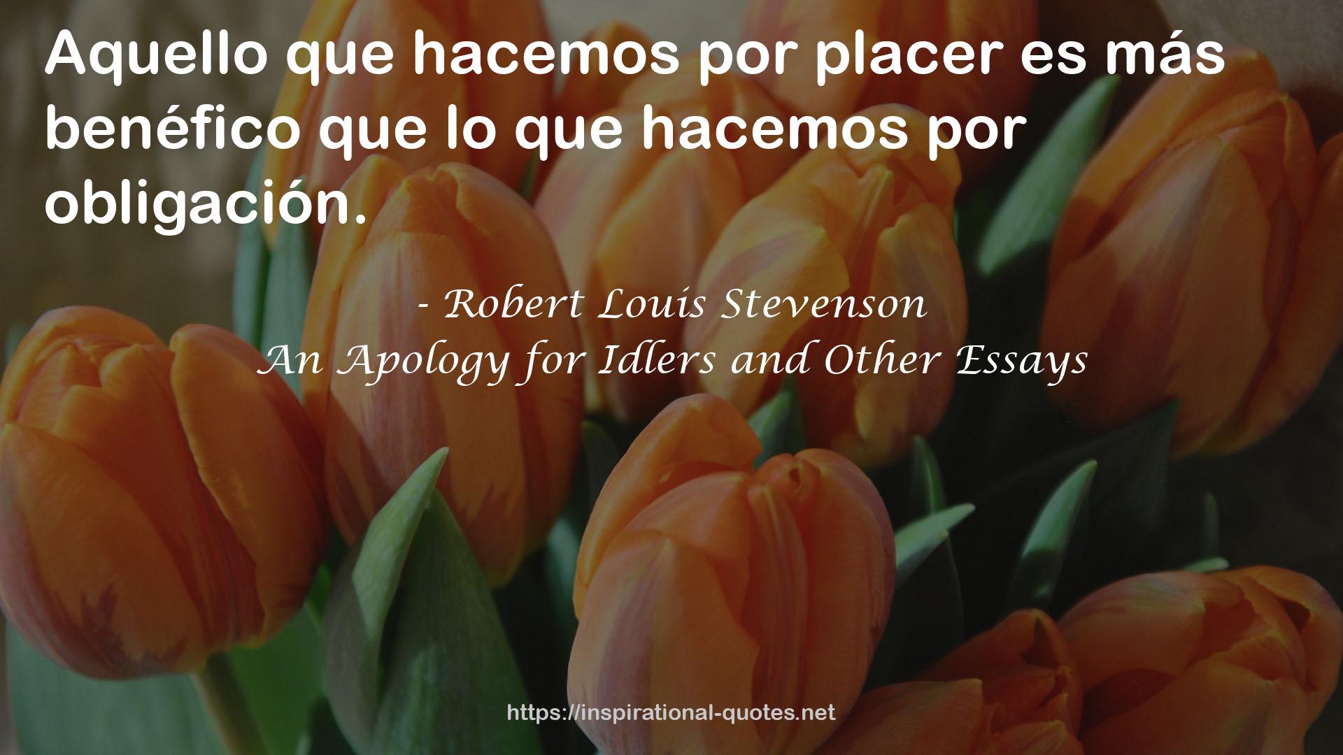 An Apology for Idlers and Other Essays QUOTES
