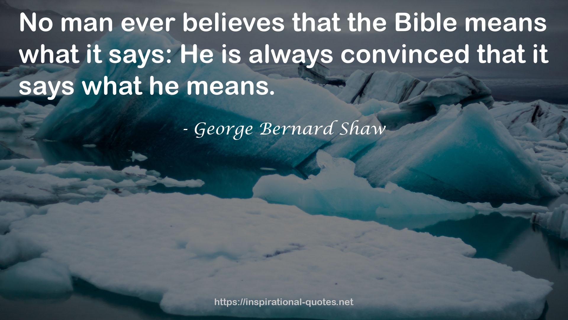 George Bernard Shaw QUOTES