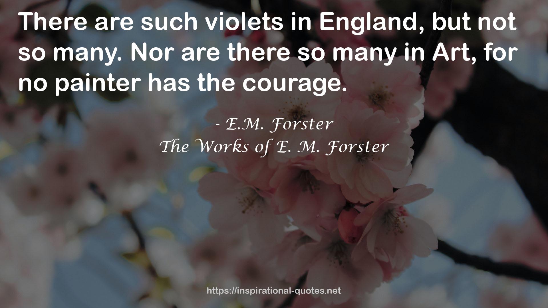The Works of E. M. Forster QUOTES