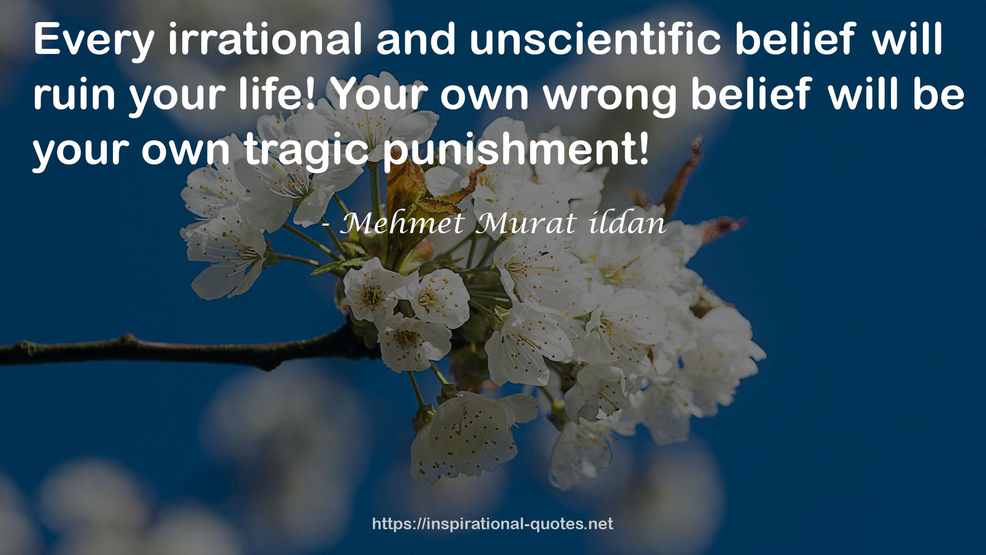 Your own wrong belief  QUOTES