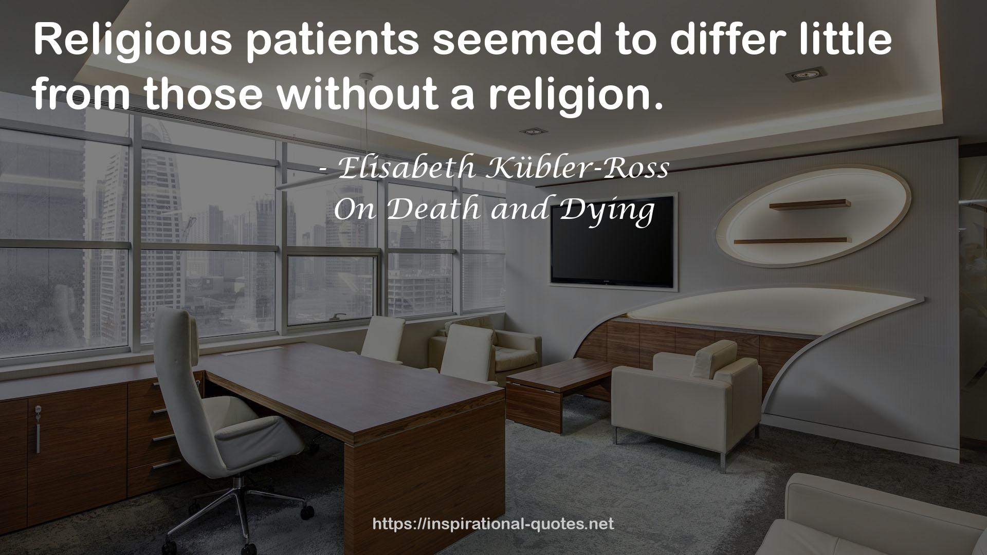 On Death and Dying QUOTES