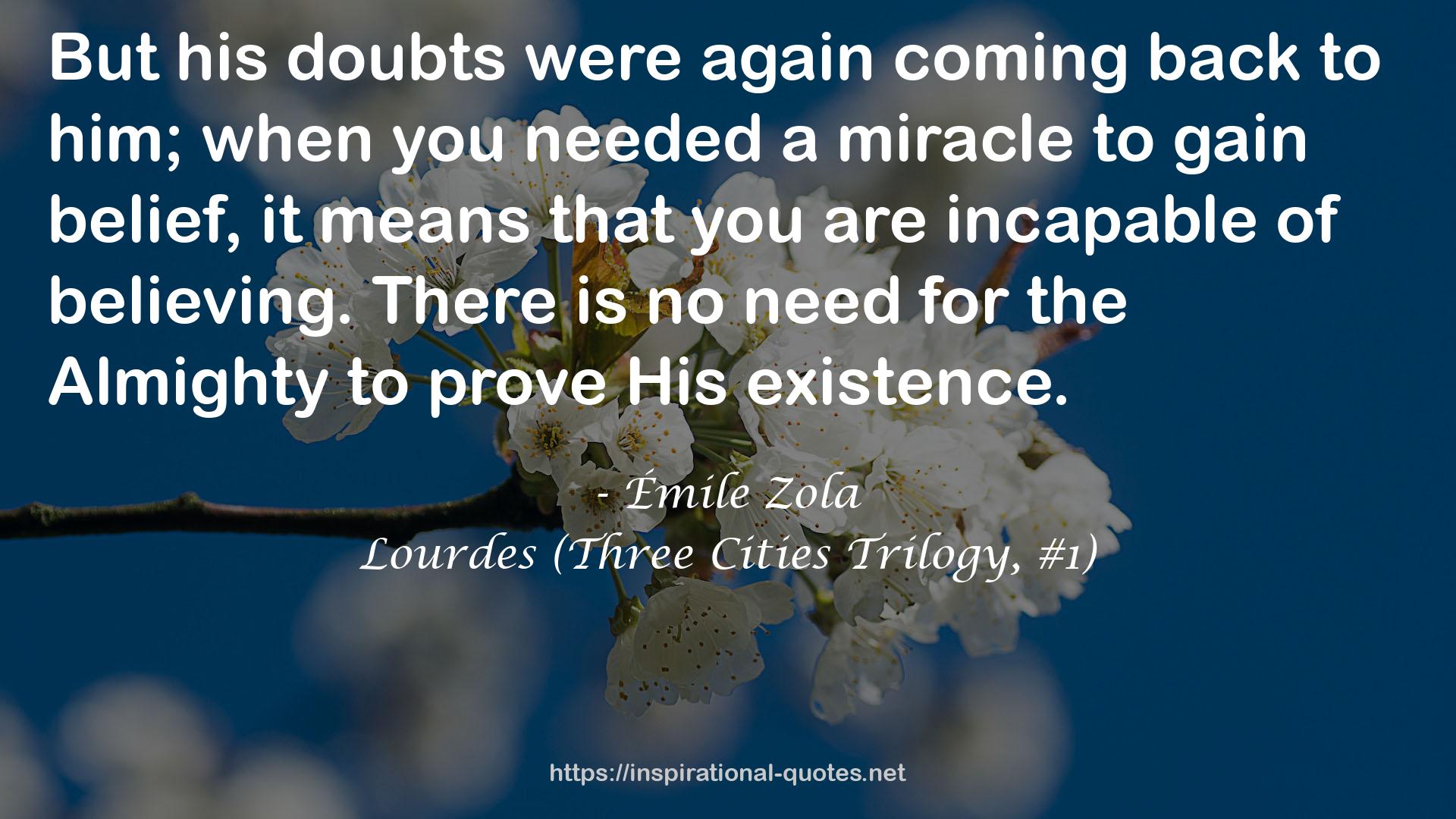 Lourdes (Three Cities Trilogy, #1) QUOTES