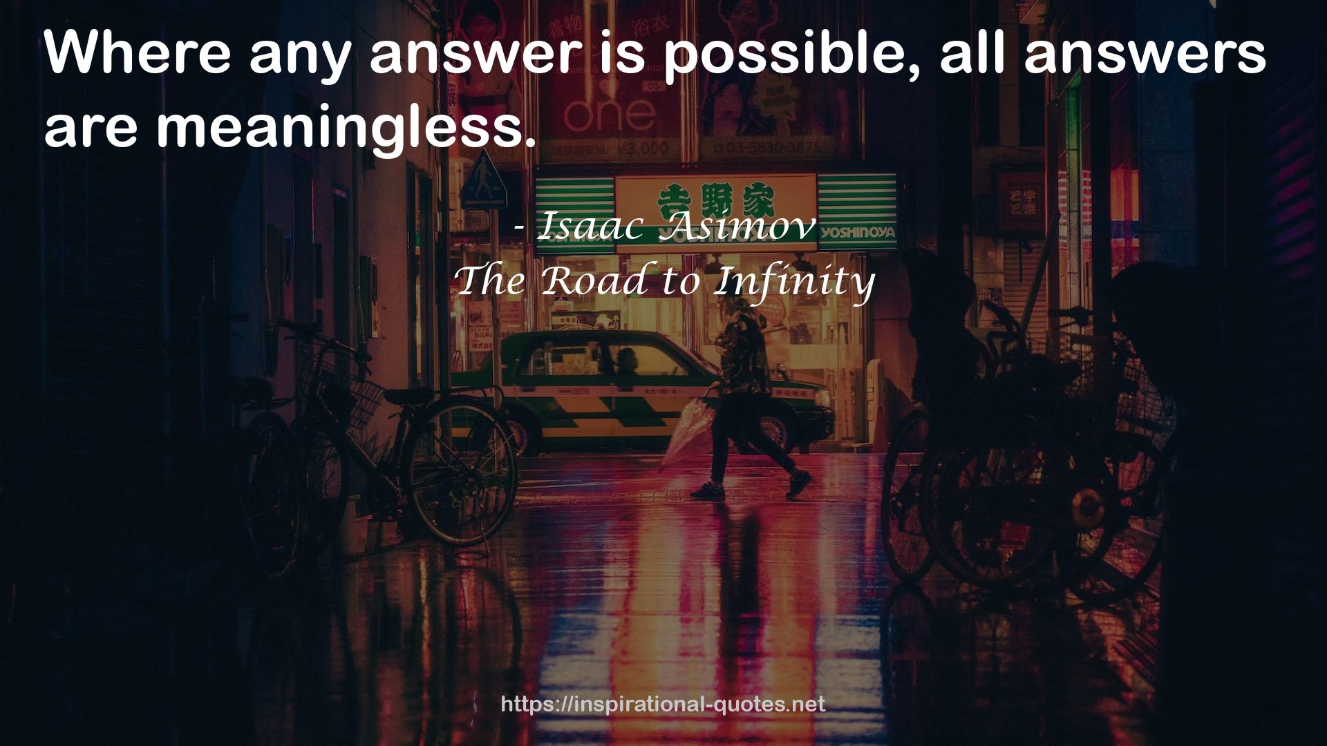 The Road to Infinity QUOTES