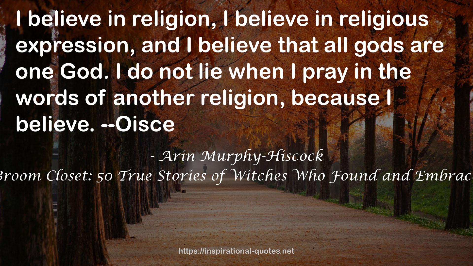 Out of the Broom Closet: 50 True Stories of Witches Who Found and Embraced the Craft QUOTES