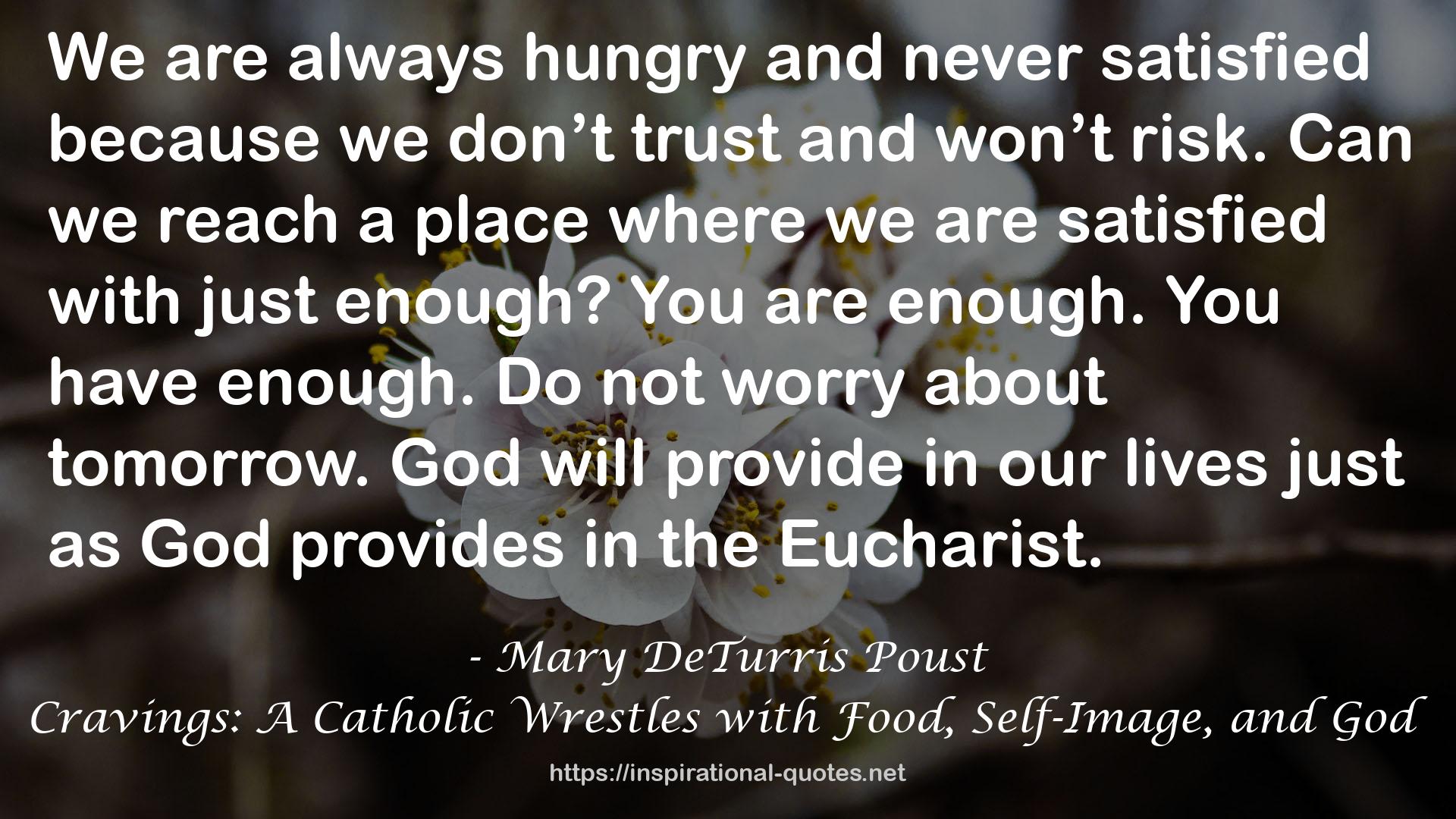 Cravings: A Catholic Wrestles with Food, Self-Image, and God QUOTES