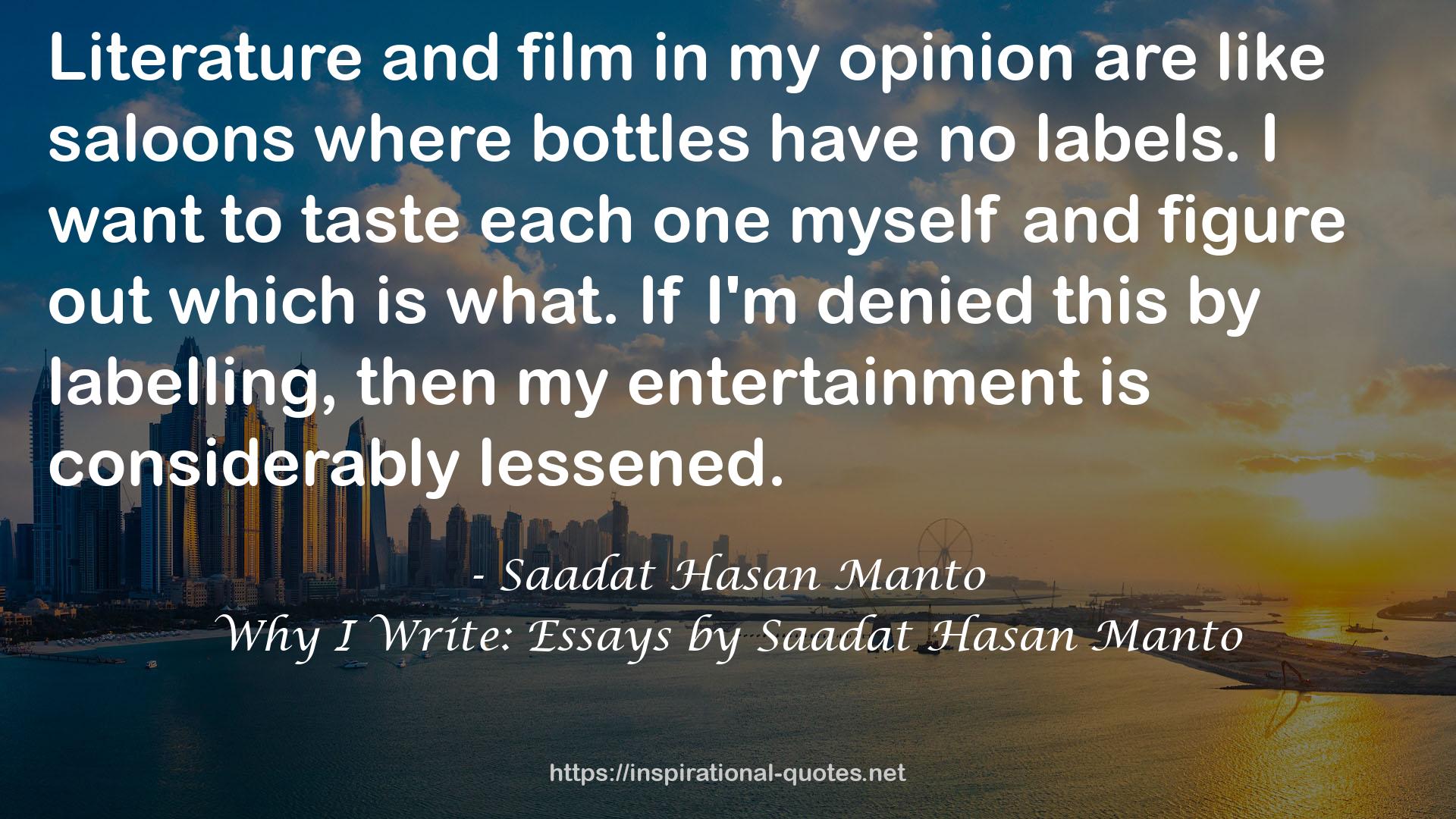 Why I Write: Essays by Saadat Hasan Manto QUOTES
