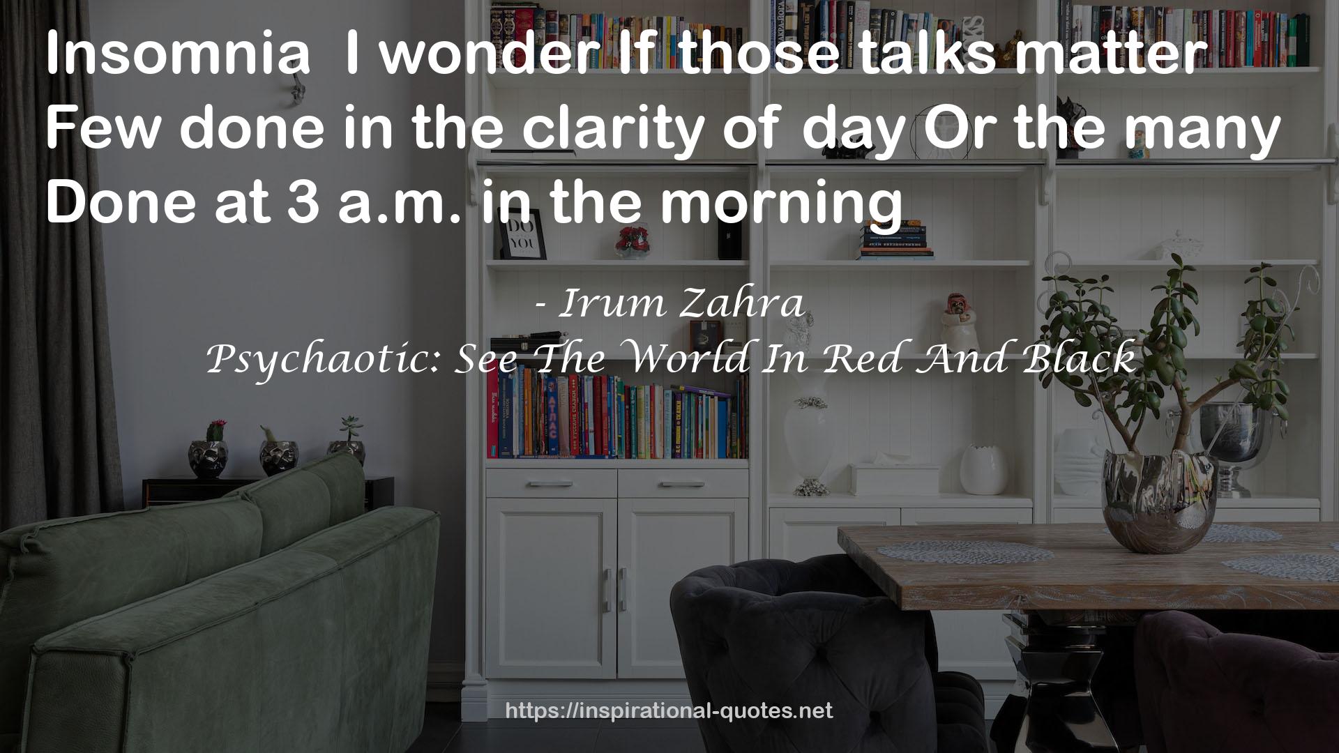 Psychaotic: See The World In Red And Black QUOTES