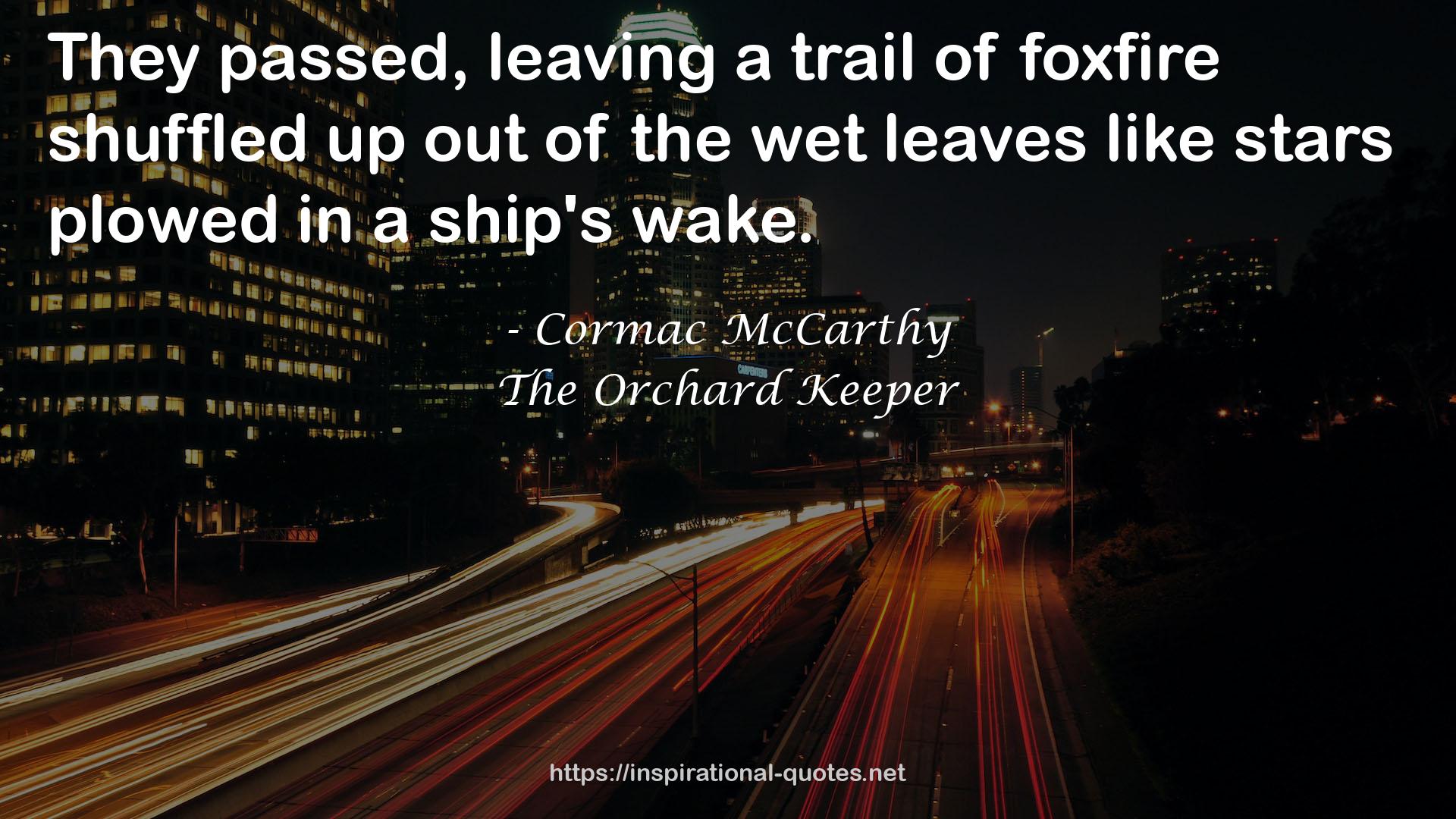 The Orchard Keeper QUOTES