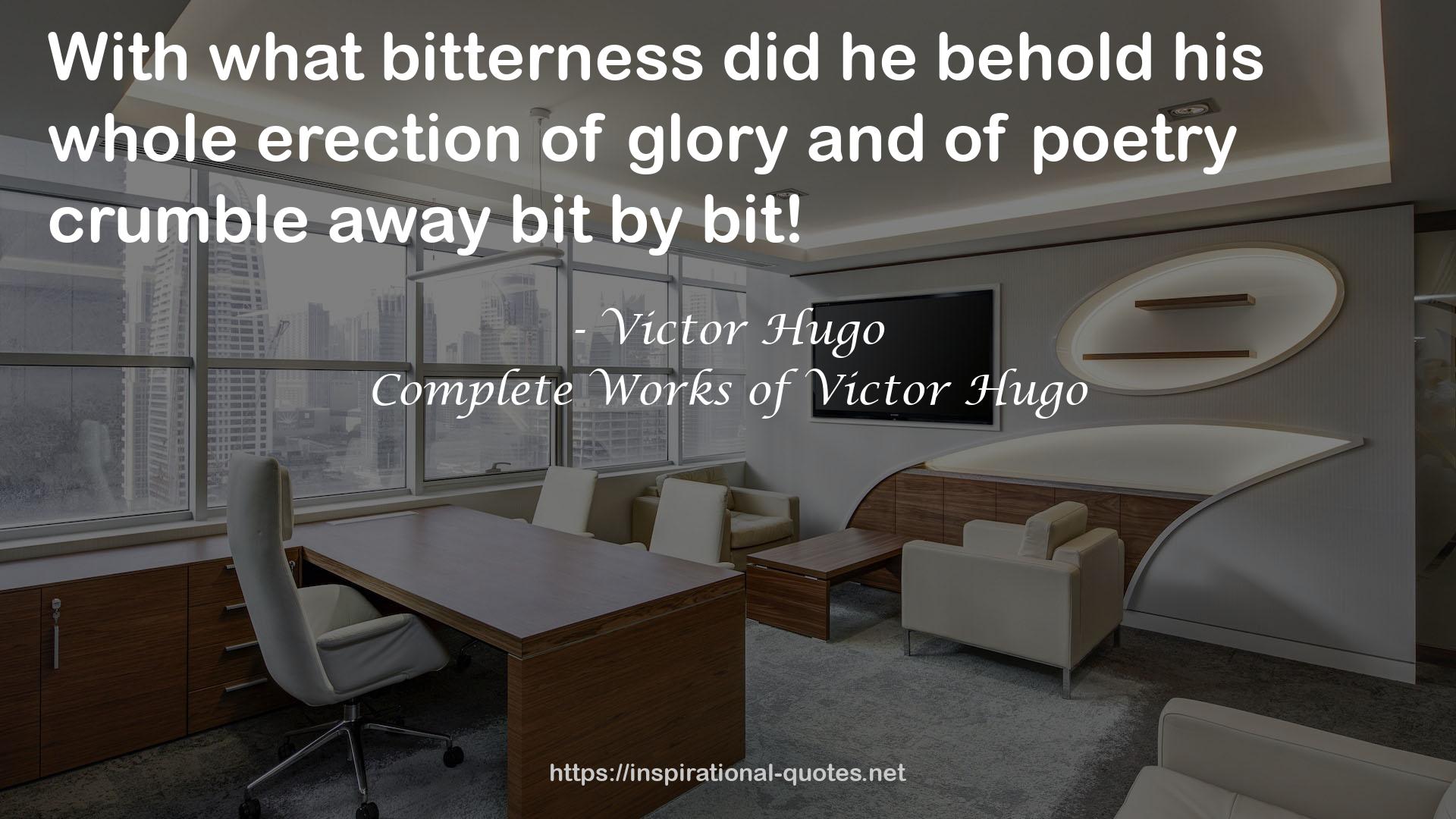 Complete Works of Victor Hugo QUOTES