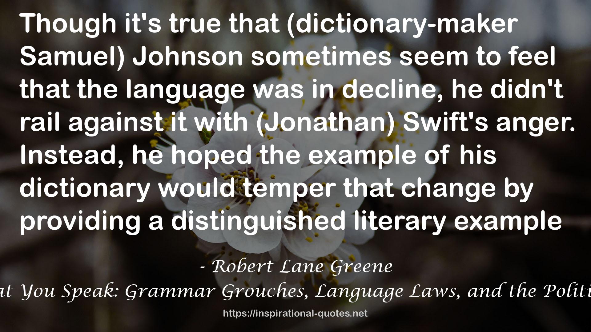 You Are What You Speak: Grammar Grouches, Language Laws, and the Politics of Identity QUOTES