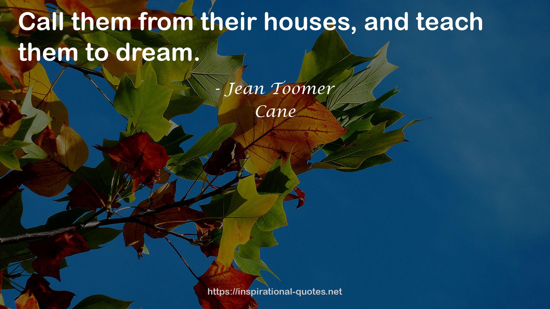 Cane QUOTES