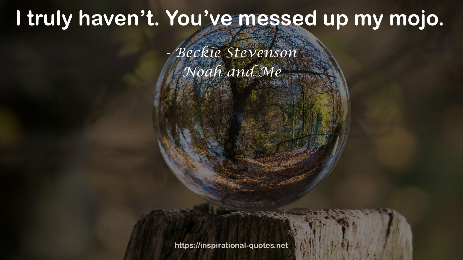 Beckie Stevenson QUOTES