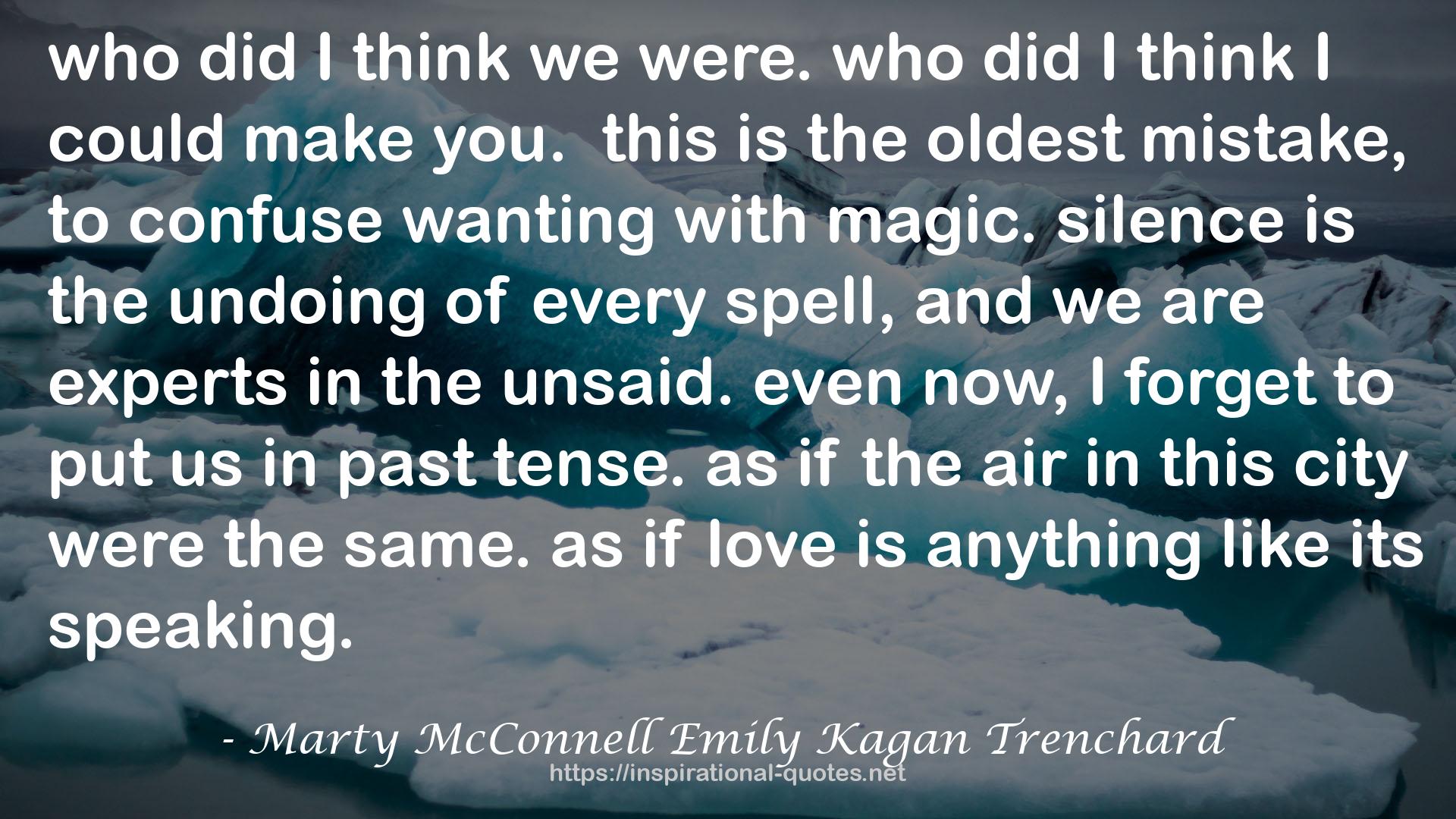 Marty McConnell Emily Kagan Trenchard QUOTES