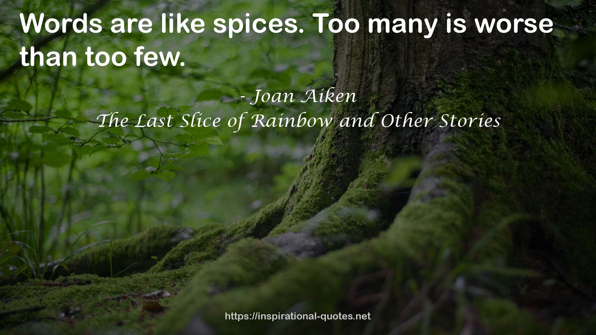 The Last Slice of Rainbow and Other Stories QUOTES