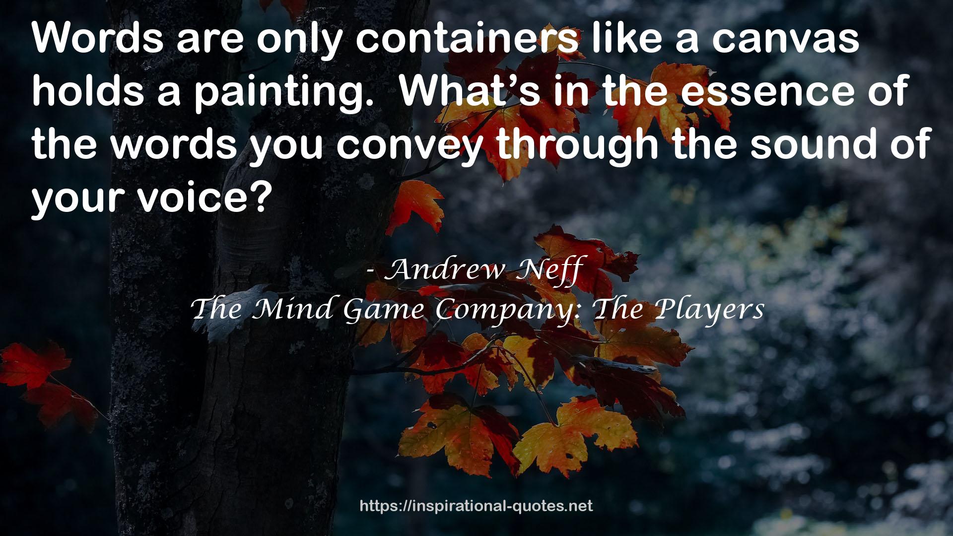 The Mind Game Company: The Players QUOTES