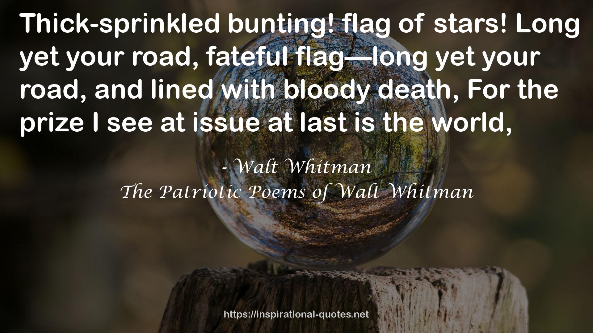 The Patriotic Poems of Walt Whitman QUOTES