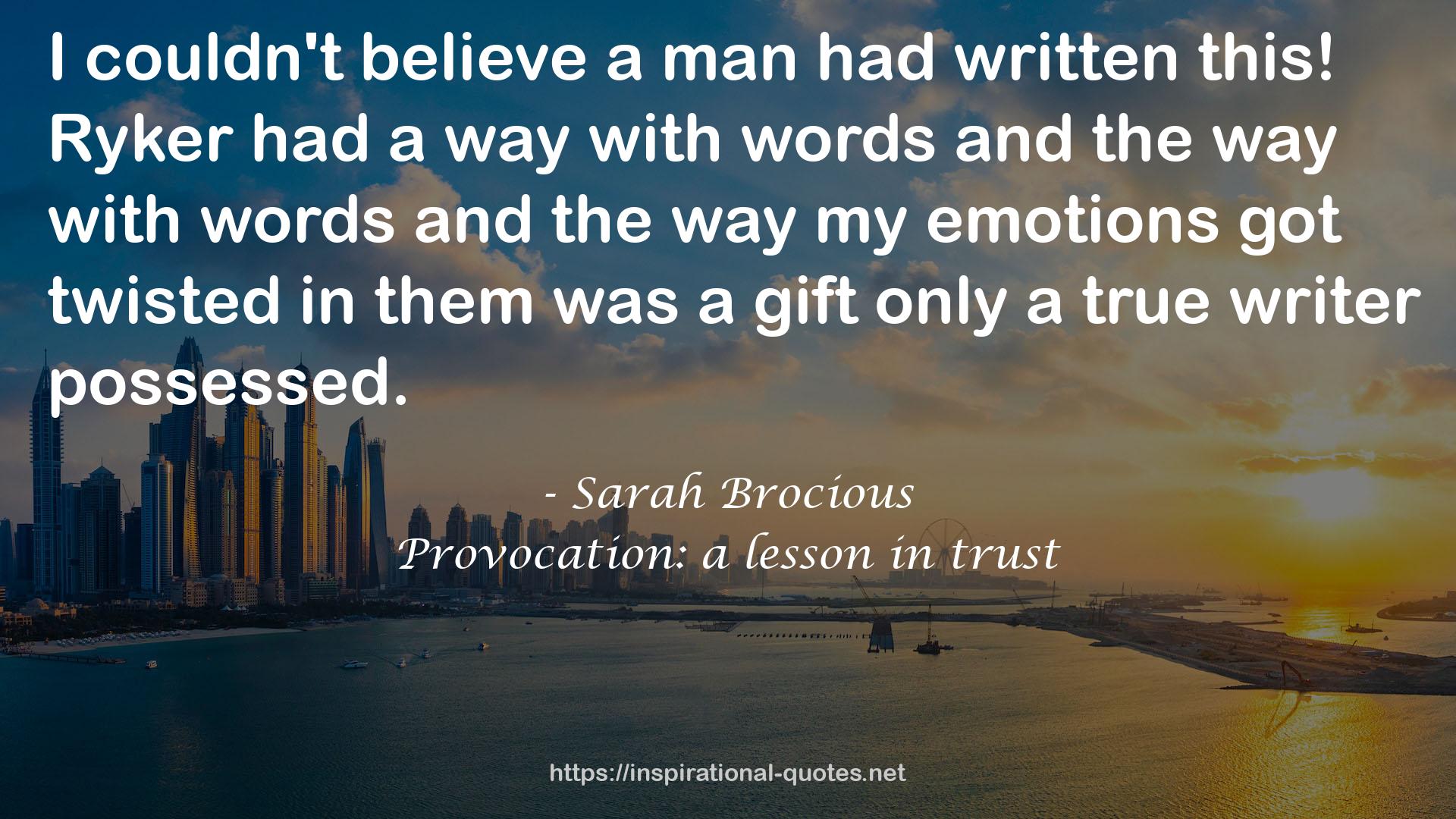 Provocation: a lesson in trust QUOTES