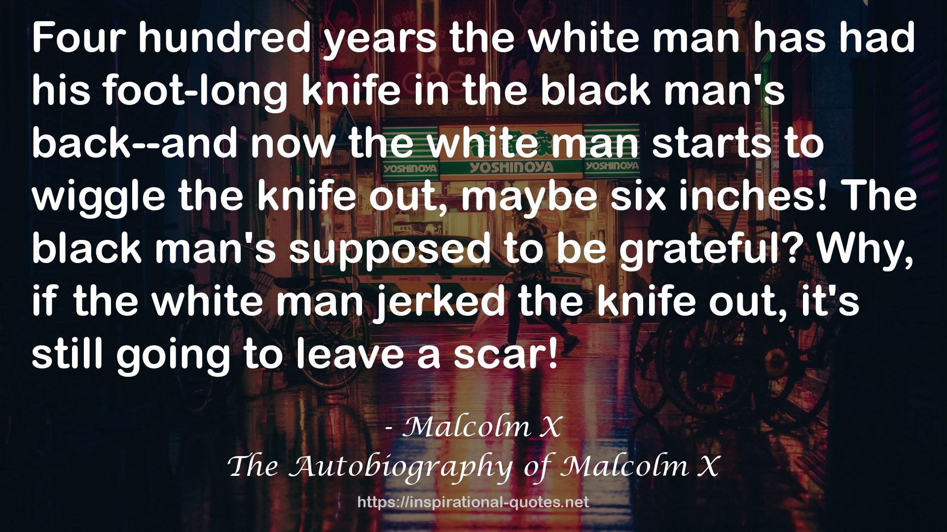 The Autobiography of Malcolm X QUOTES