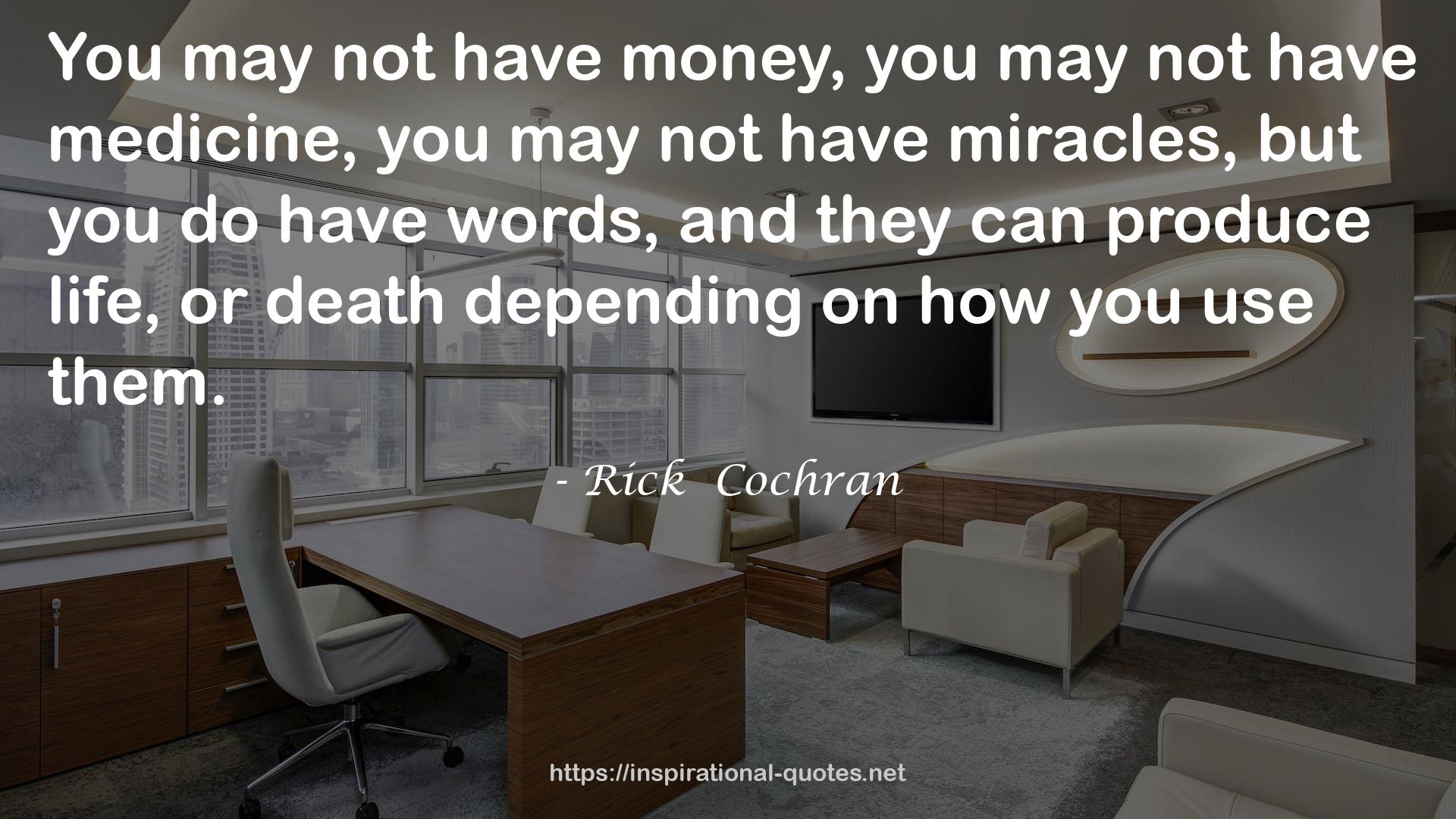 Rick  Cochran QUOTES