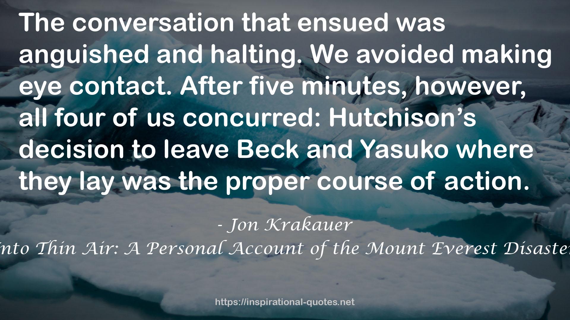 Into Thin Air: A Personal Account of the Mount Everest Disaster QUOTES