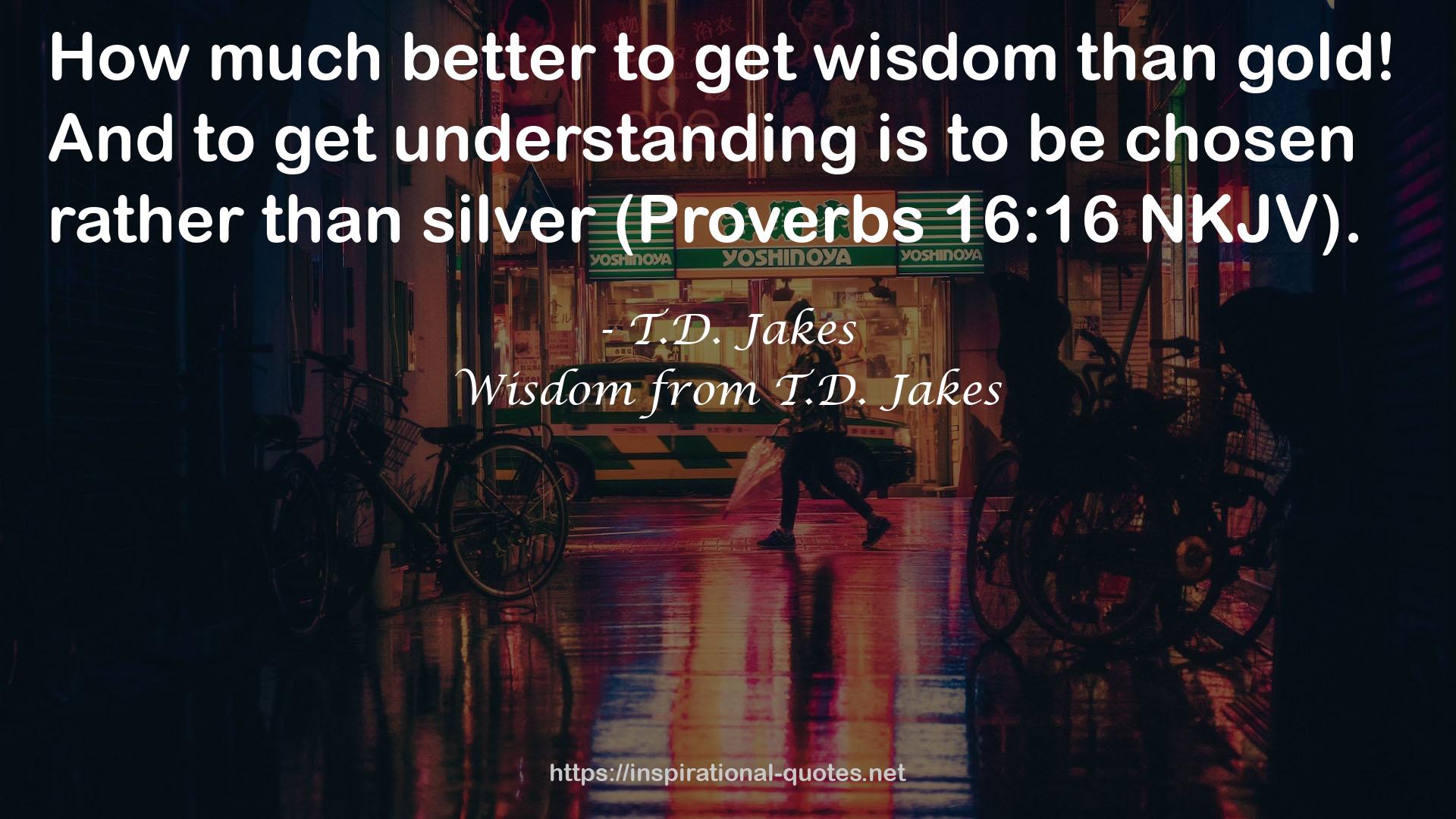 Wisdom from T.D. Jakes QUOTES