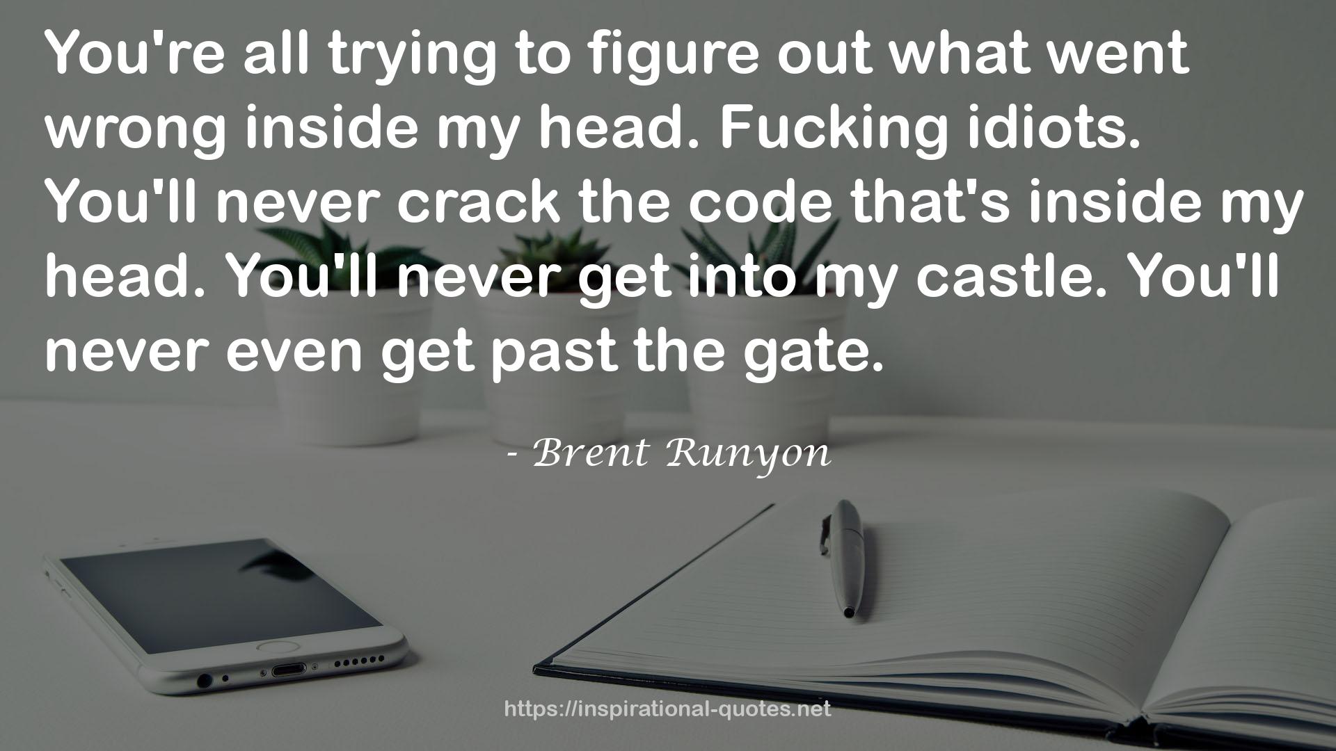 Brent Runyon QUOTES